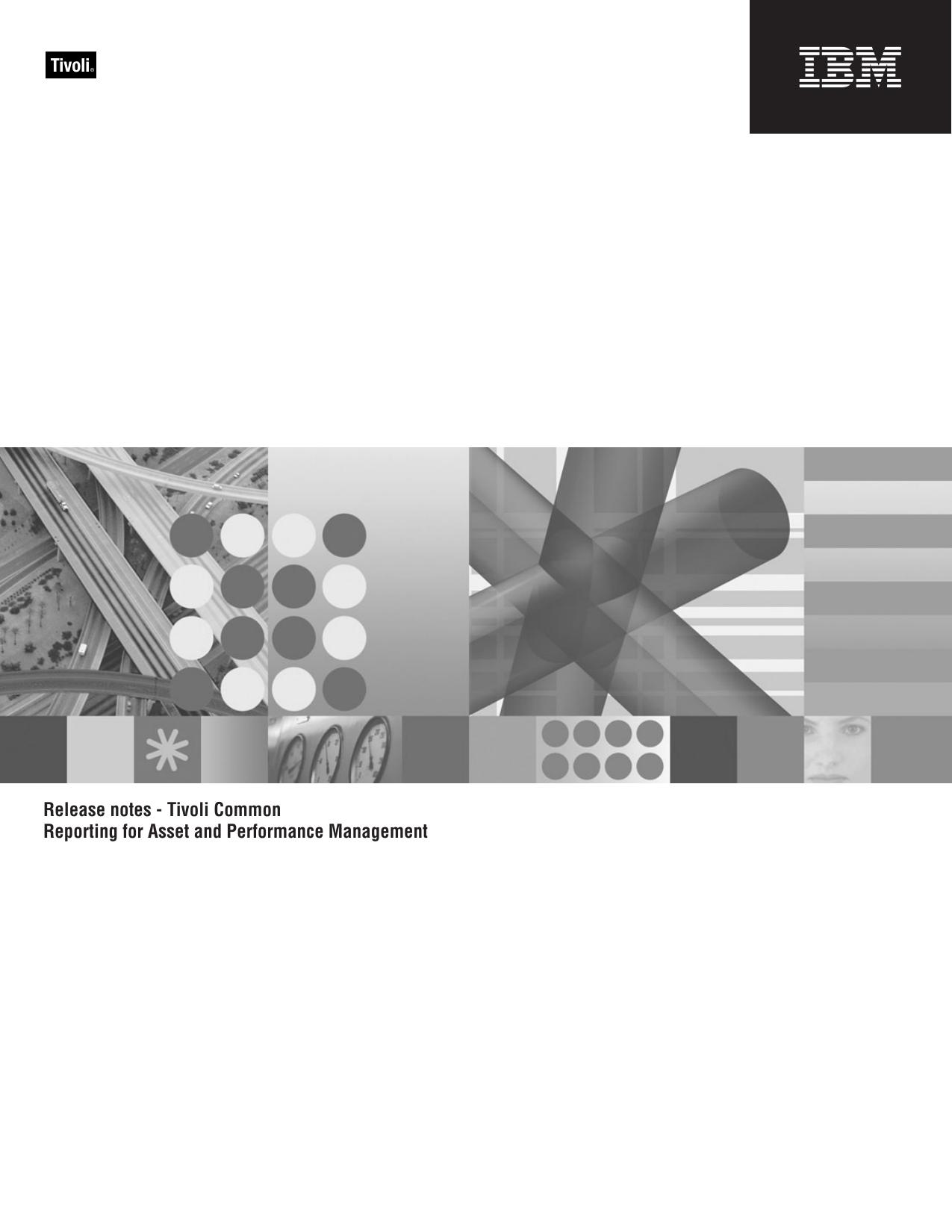 IBM Tivoli Release notes - Tivoli Common Reporting for Asset and Performance Management