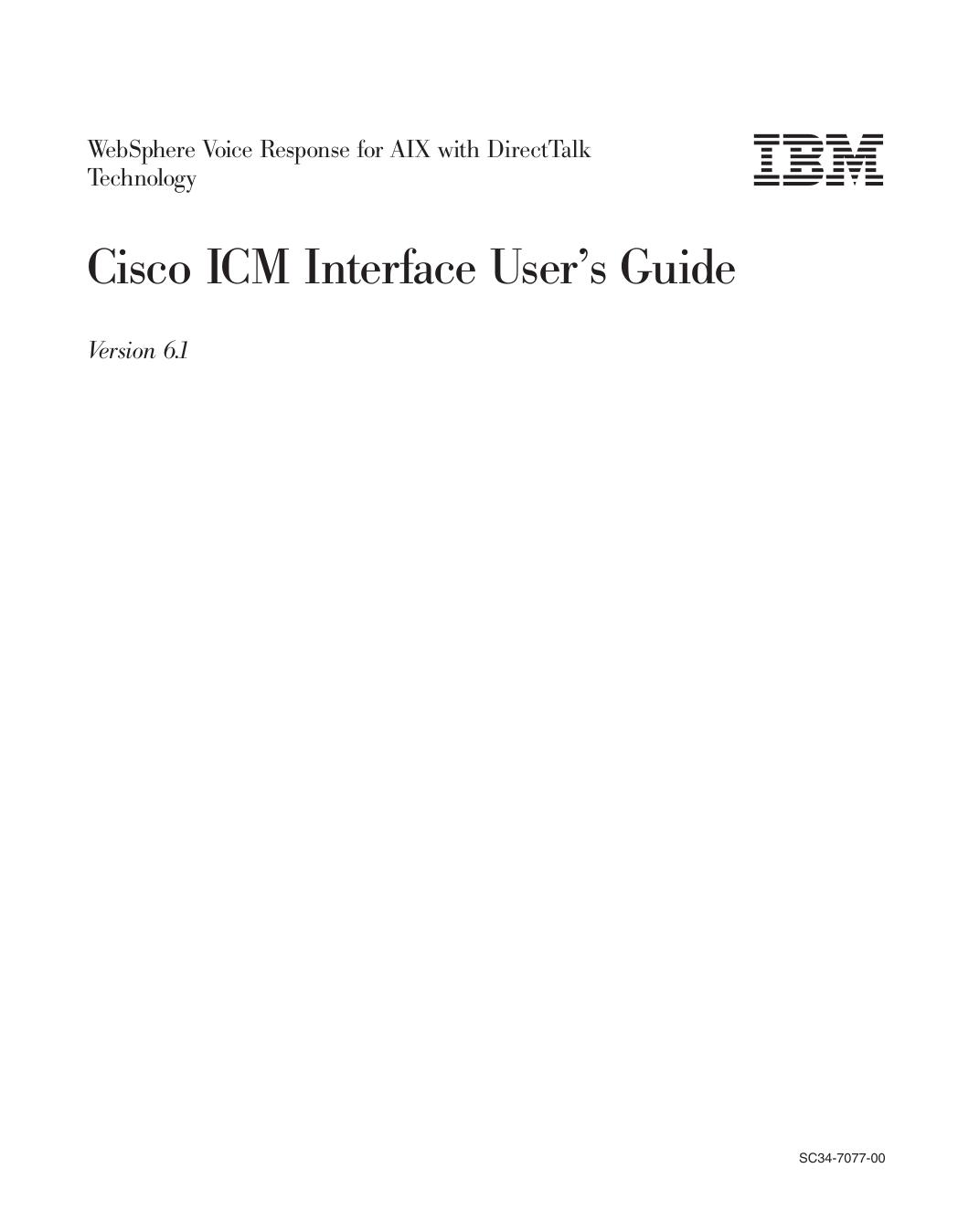 WebSphere Voice Response for AIX: Cisco ICM Interface User’s Guide