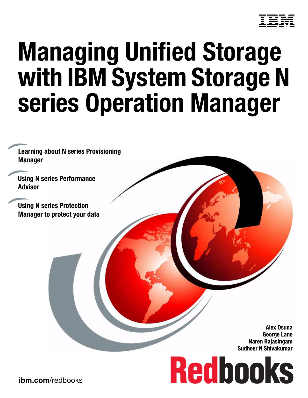 Managing Unified Storage with IBM System Storage N series Operation Manager