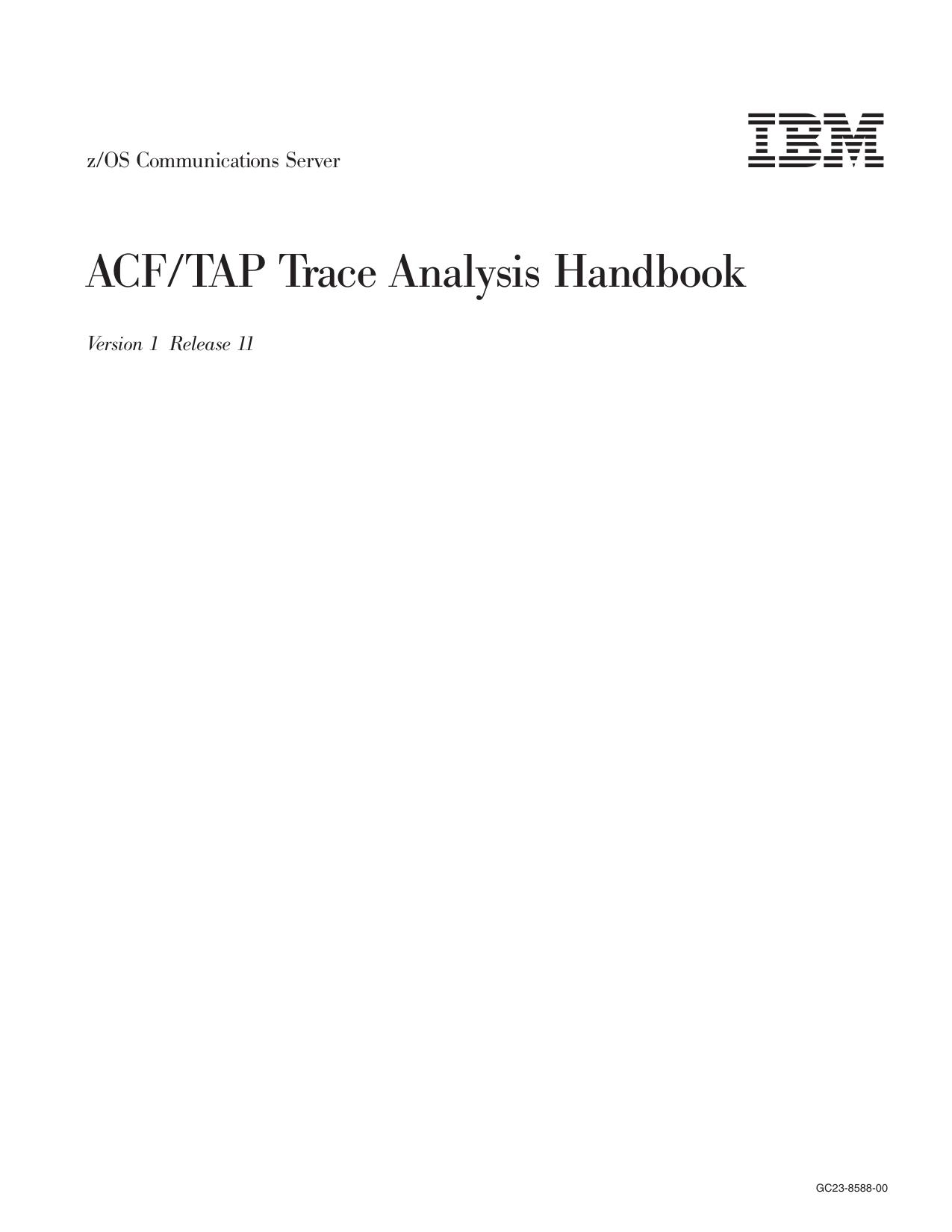 z/OS V1R11.0 Comm Svr: ACF/TAP Trace Analysis Handbook
