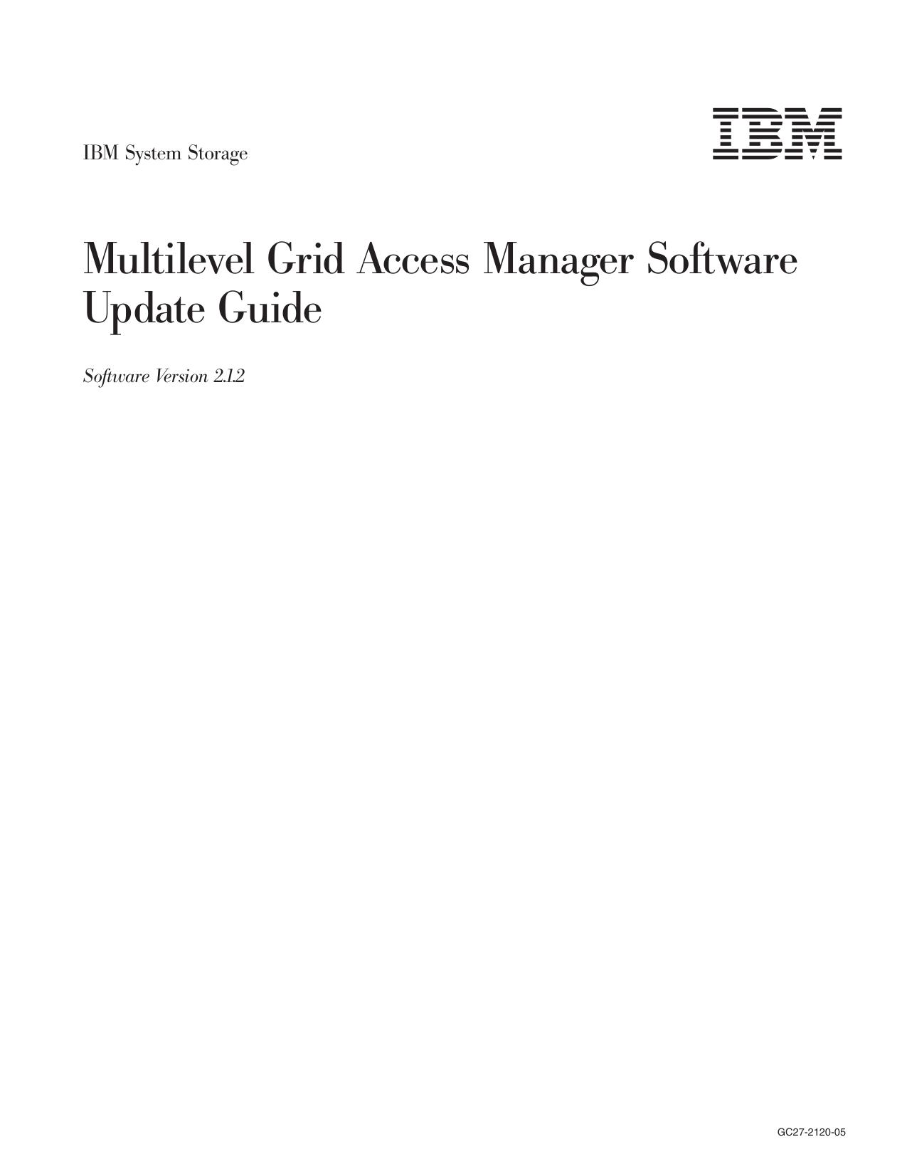 IBM System Storage Multilevel Grid Access Manager Software Update Guide: Software Version 2.1.2