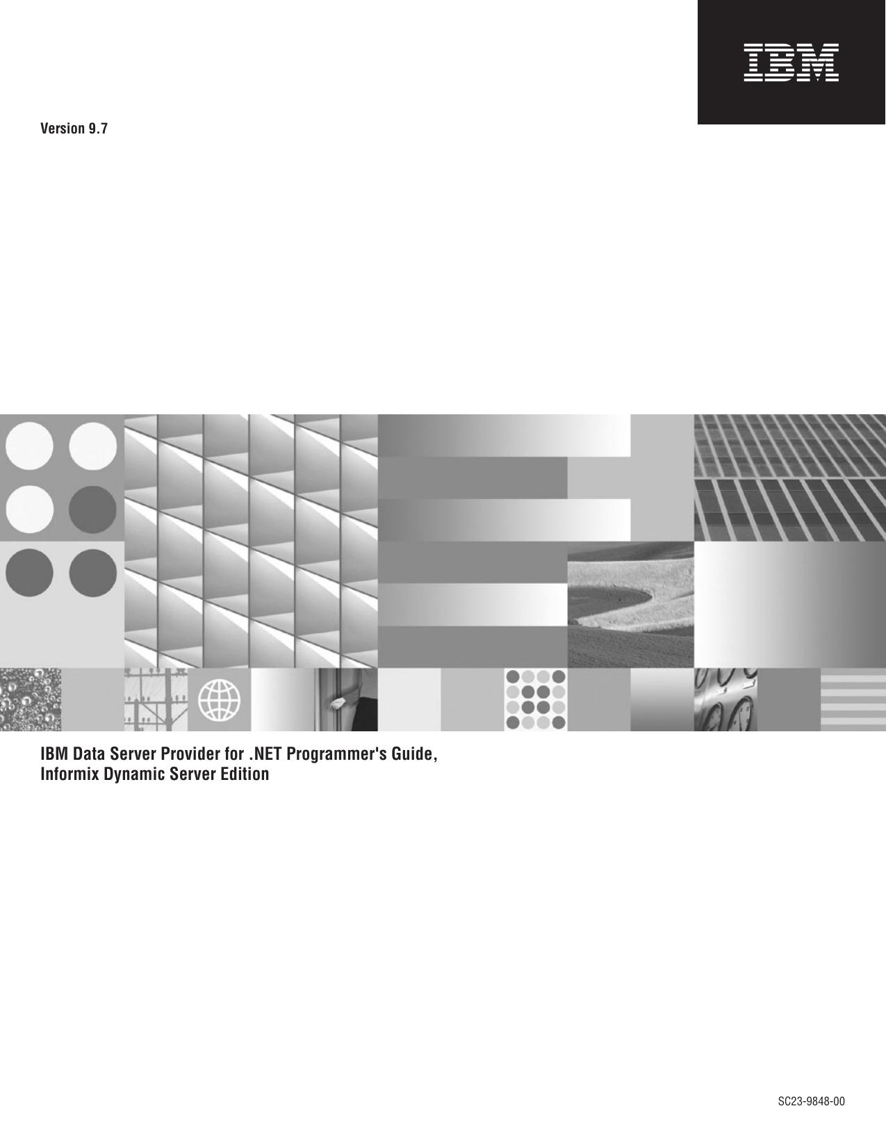 IBM Data Server Provider for .NET Programmer|mJs Guide, Informix Dynamic Server Edition