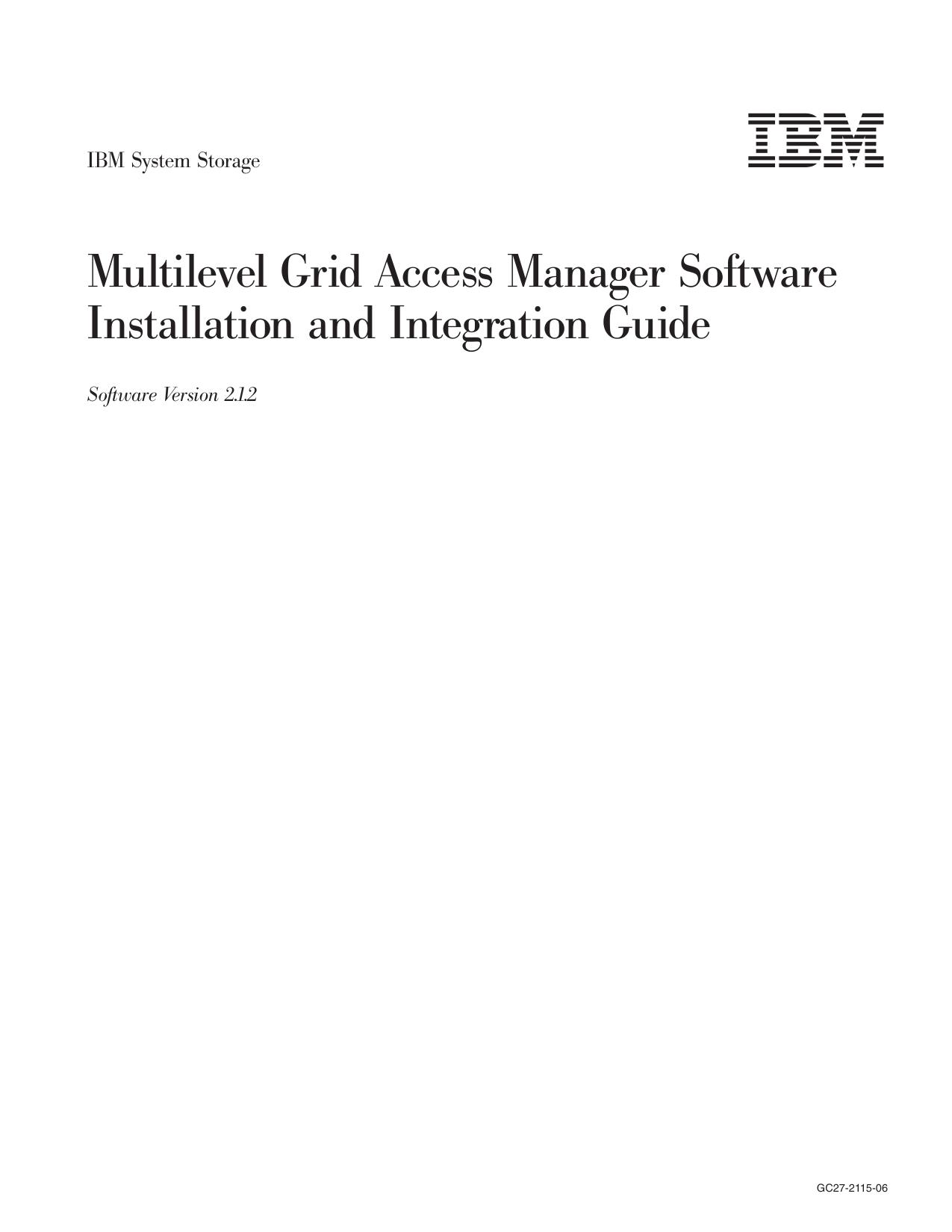 IBM System Storage Multilevel Grid Access Manager Software Installation and Integration Guide: Software Version 2.1.2