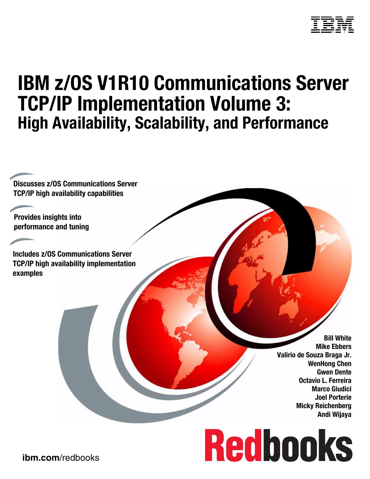 IBM z/OS V1R10 Communications Server TCP/IP Implementation Volume 3: High Availability, Scalability, and Performance