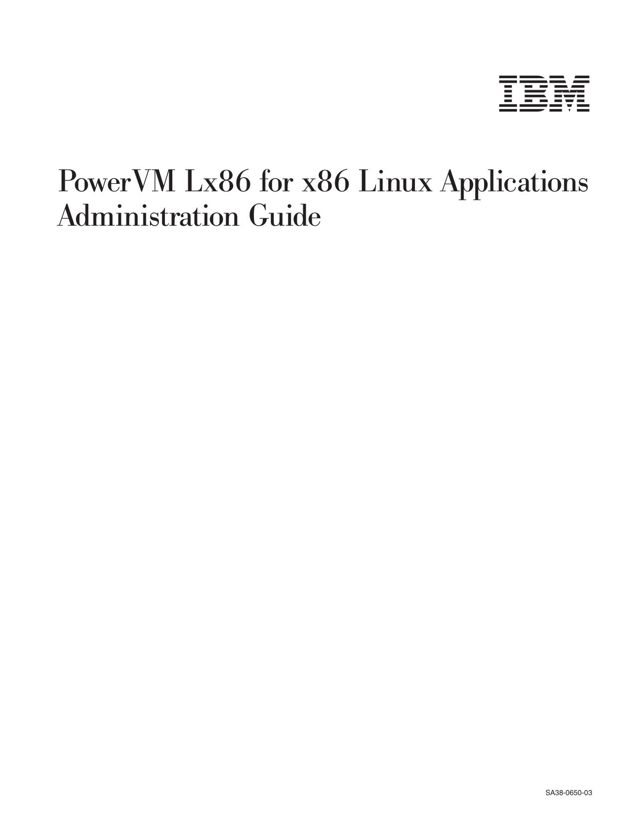 : PowerVM Lx86 for x86 Linux Applications Administration Guide