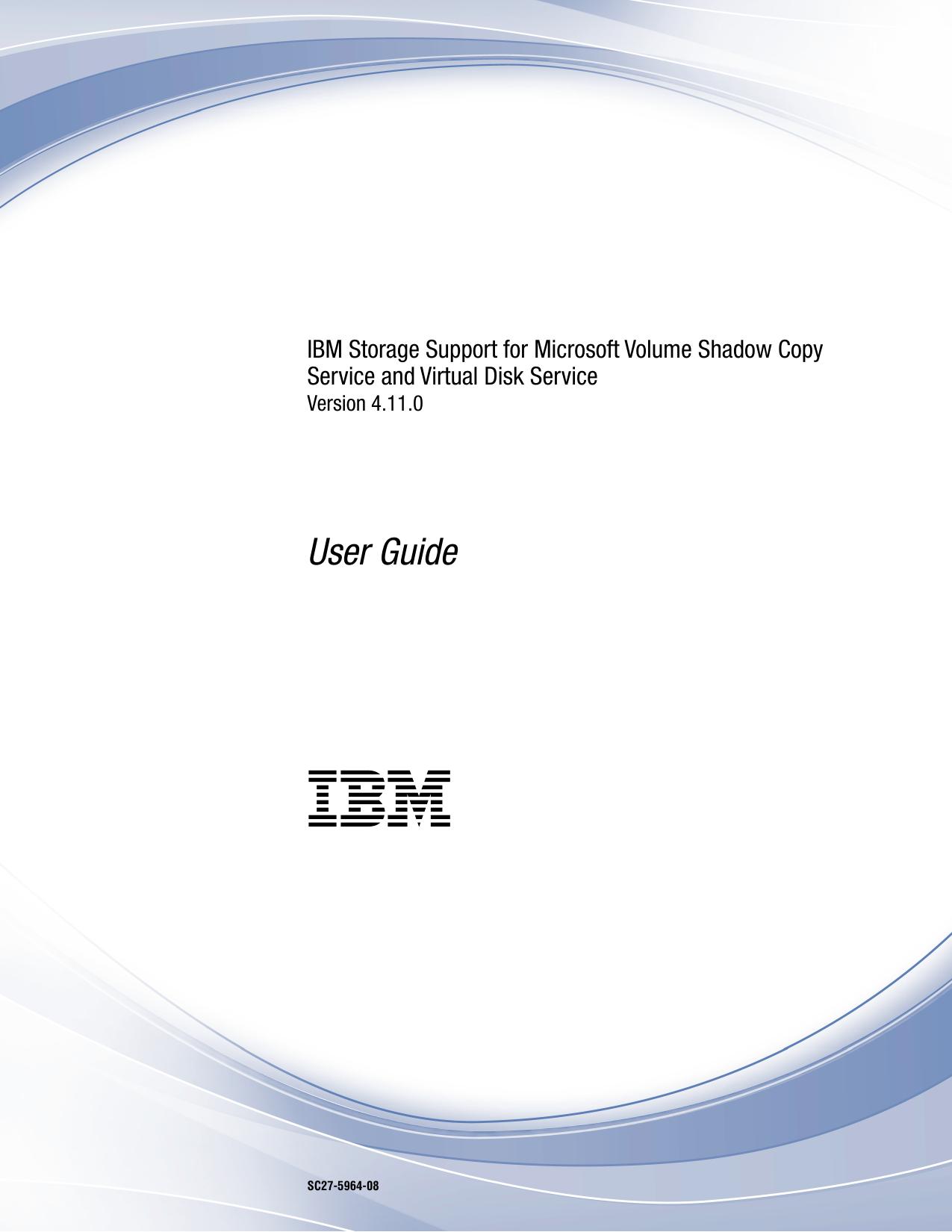 IBM Storage Support for Microsoft Volume Shadow Copy Service and Virtual Disk Service