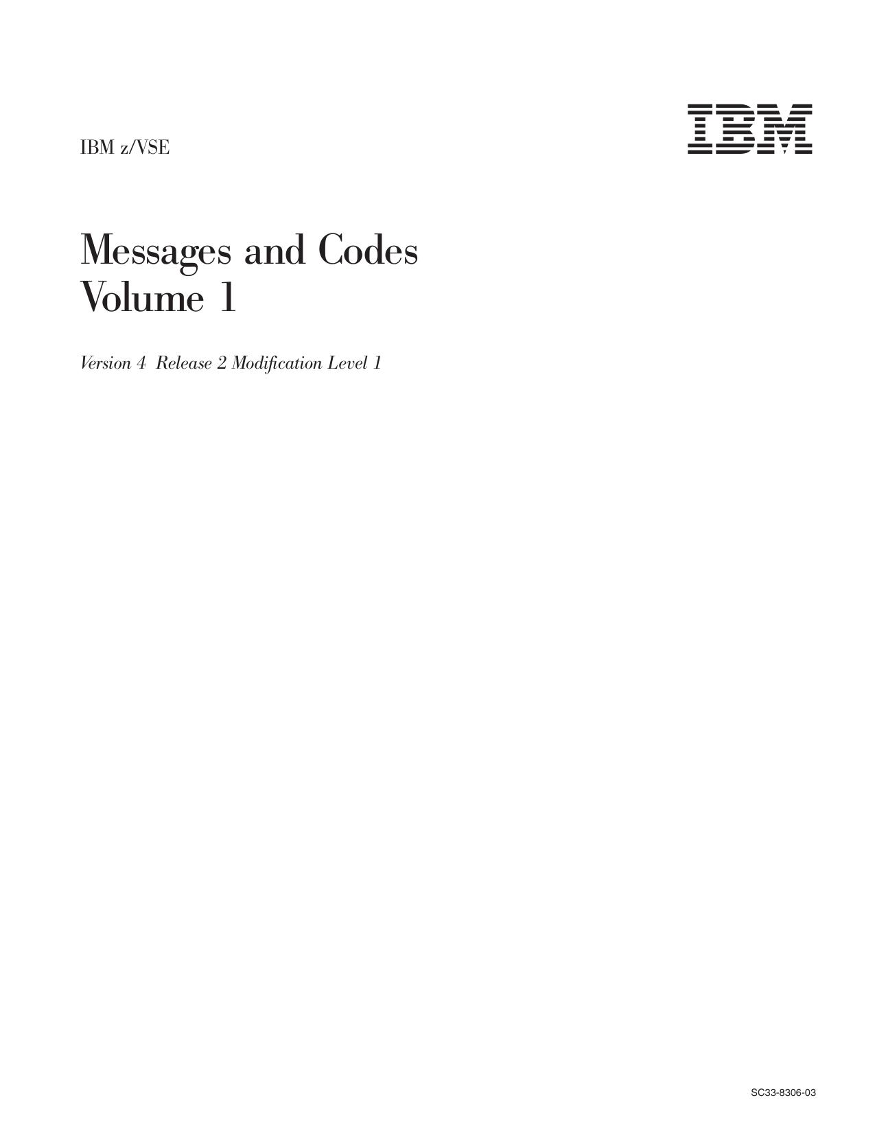 z/VSE V4R2.1 Messages and Codes, Volume 1