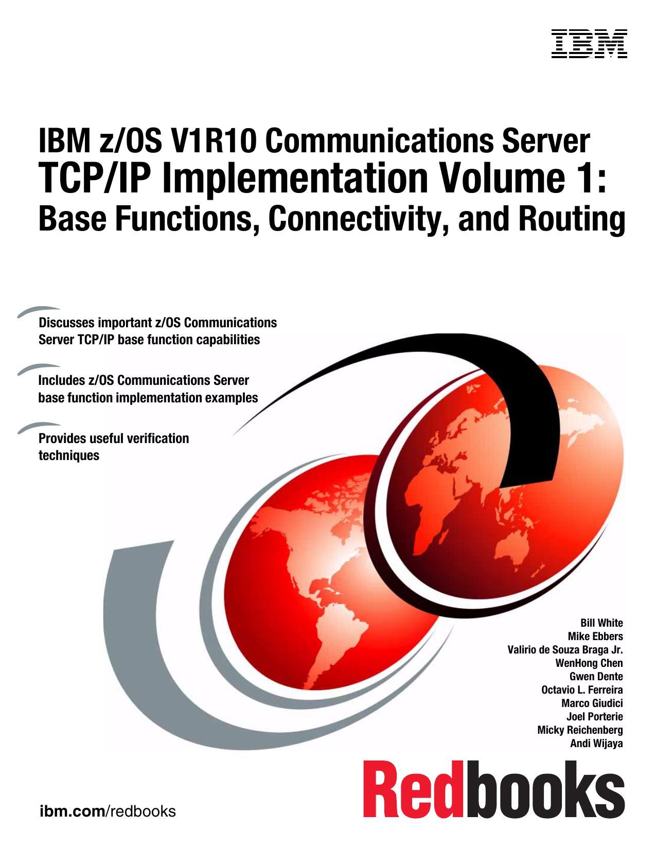 IBM z/OS Communications Server V1R10 TCP/IP Implementation Volume 1: Base Functions, Connectivity, and Routing