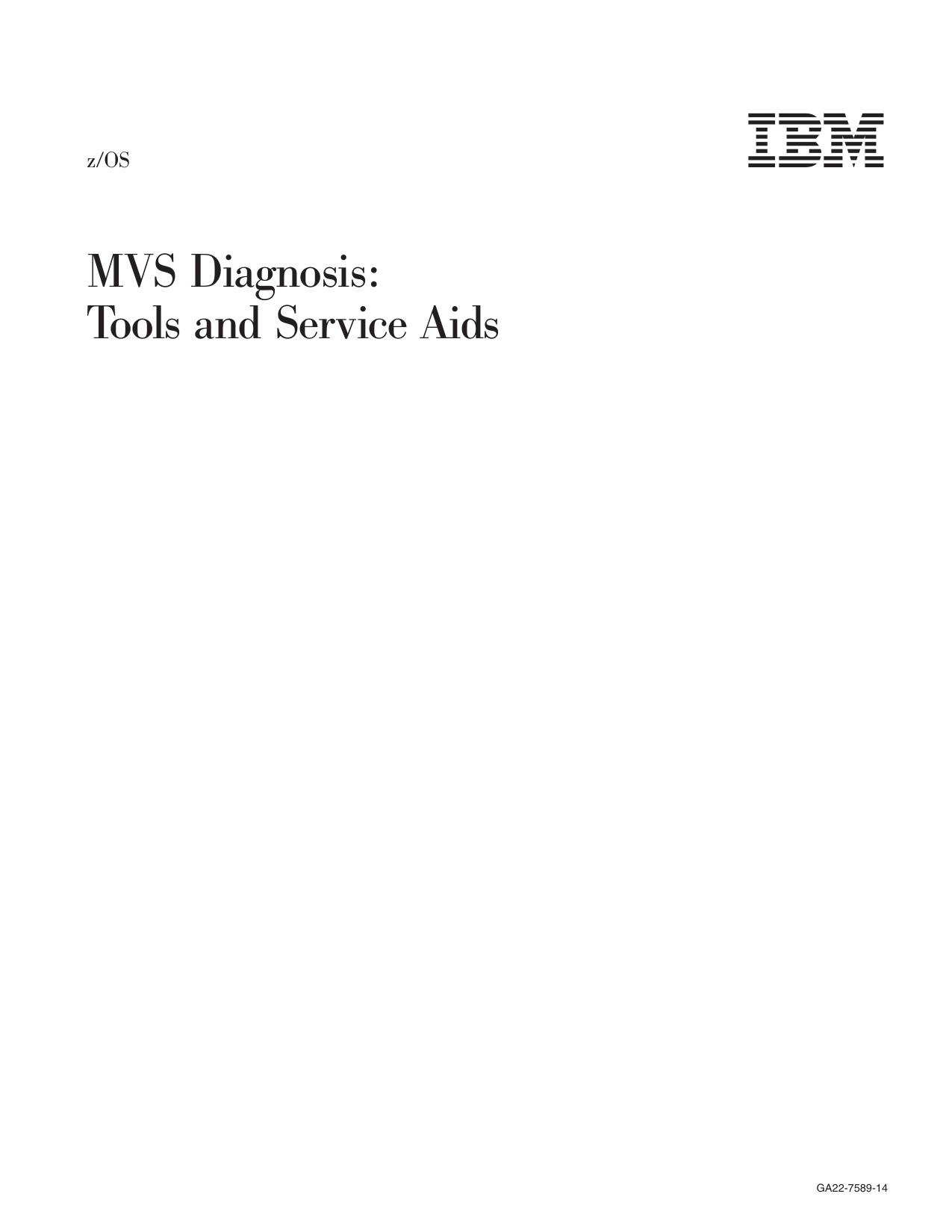 z/OS V1R10.0 MVS Diagnosis: Tools and Service Aids