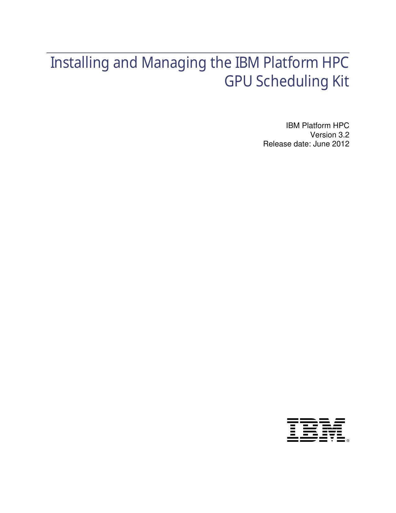 Installing and Managing the IBM Platform HPC GPU Scheduling Kit