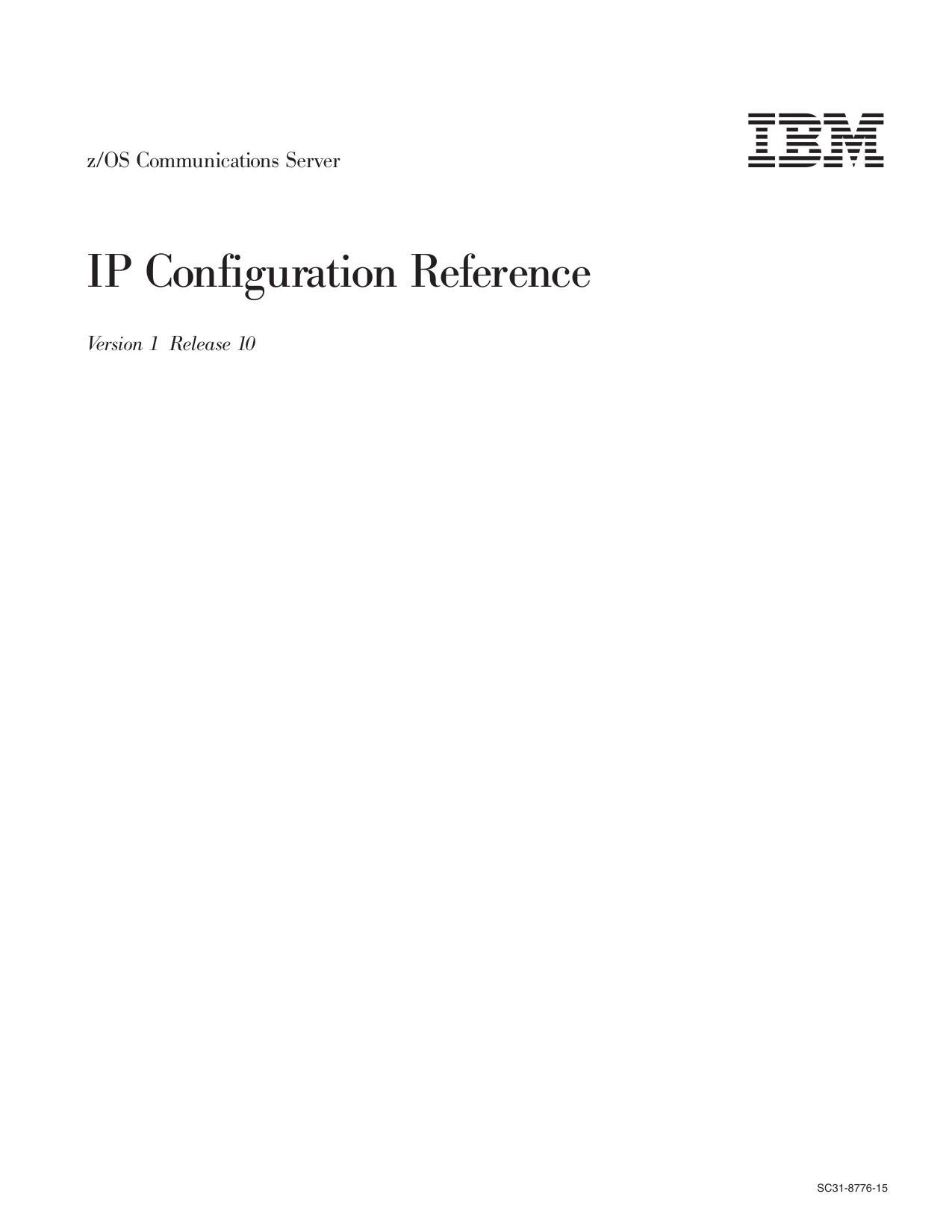 z/OS V1R10.0 Comm Svr: IP Configuration Reference