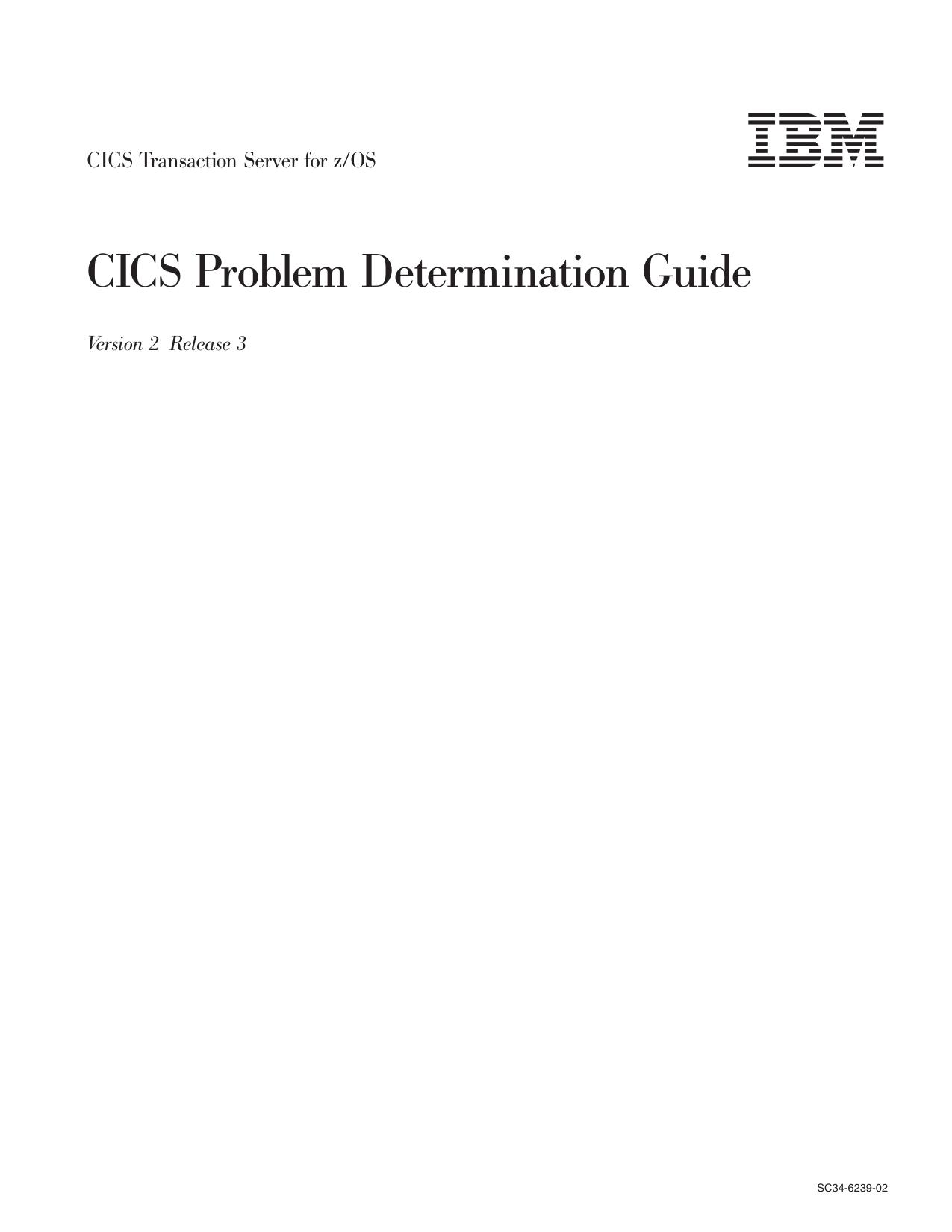 CICS TS for z/OS: CICS Problem Determination Guide