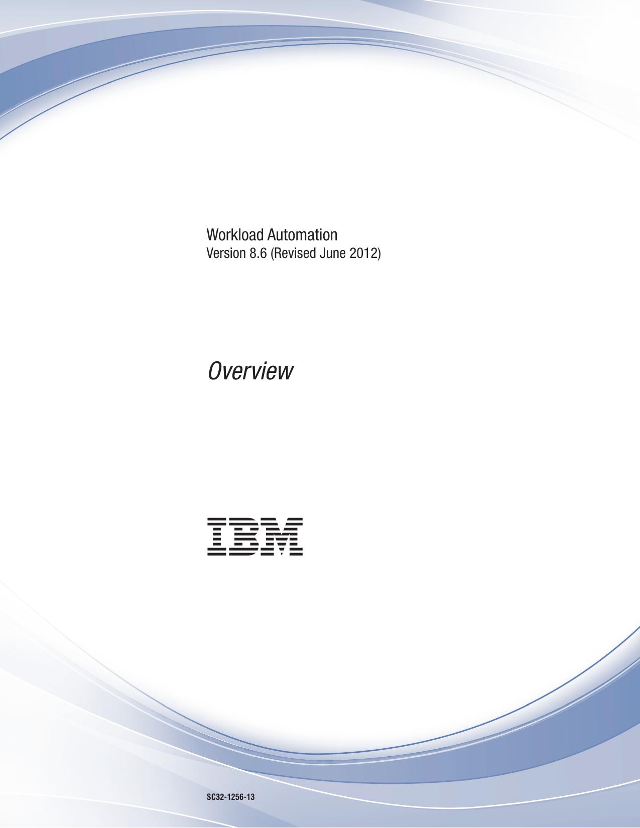 IBM Tivoli Workload Automation: Overview