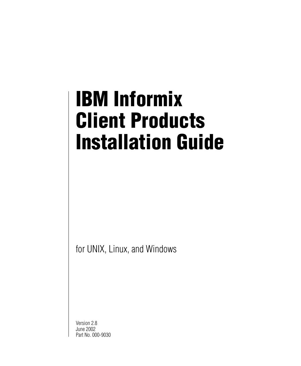 IBM Informix Client Products Installation Guide, Version 2.8