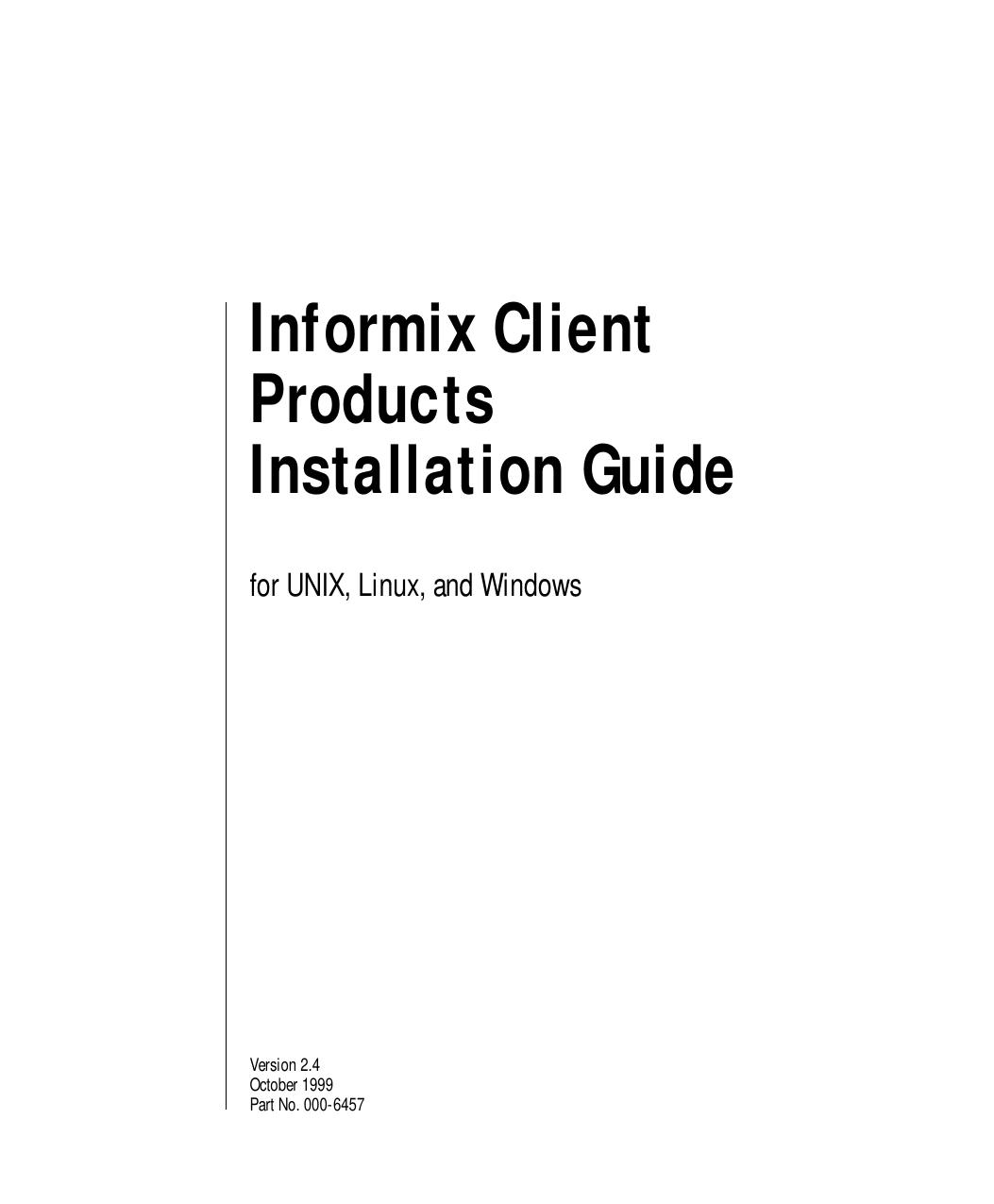 Informix Client Products Installation Guide for UNIX, Linux, and Windows