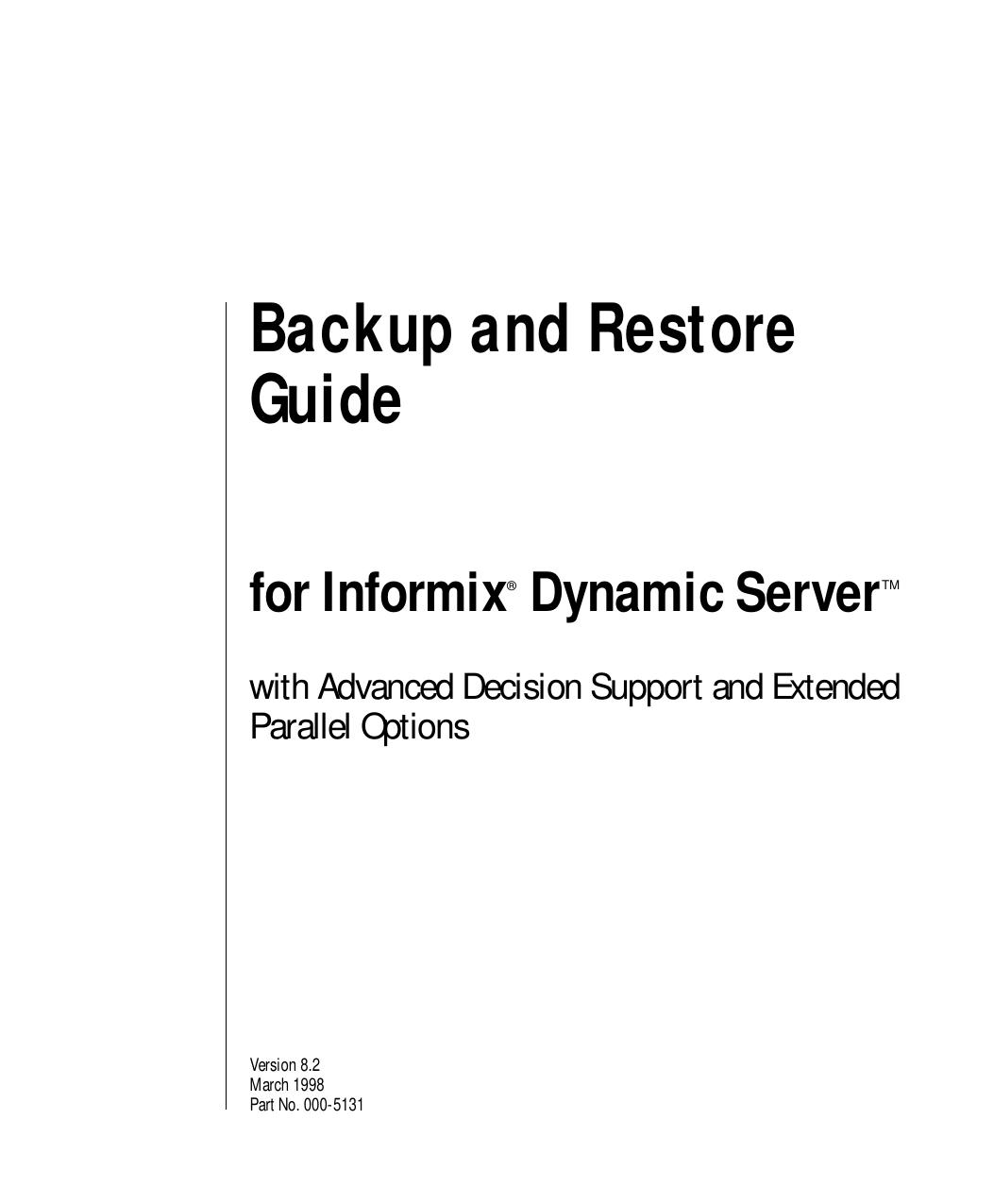 Backup and Restore Guide for Informix Dynamic Server with Advanced Decision Support and Extended Parallel Options