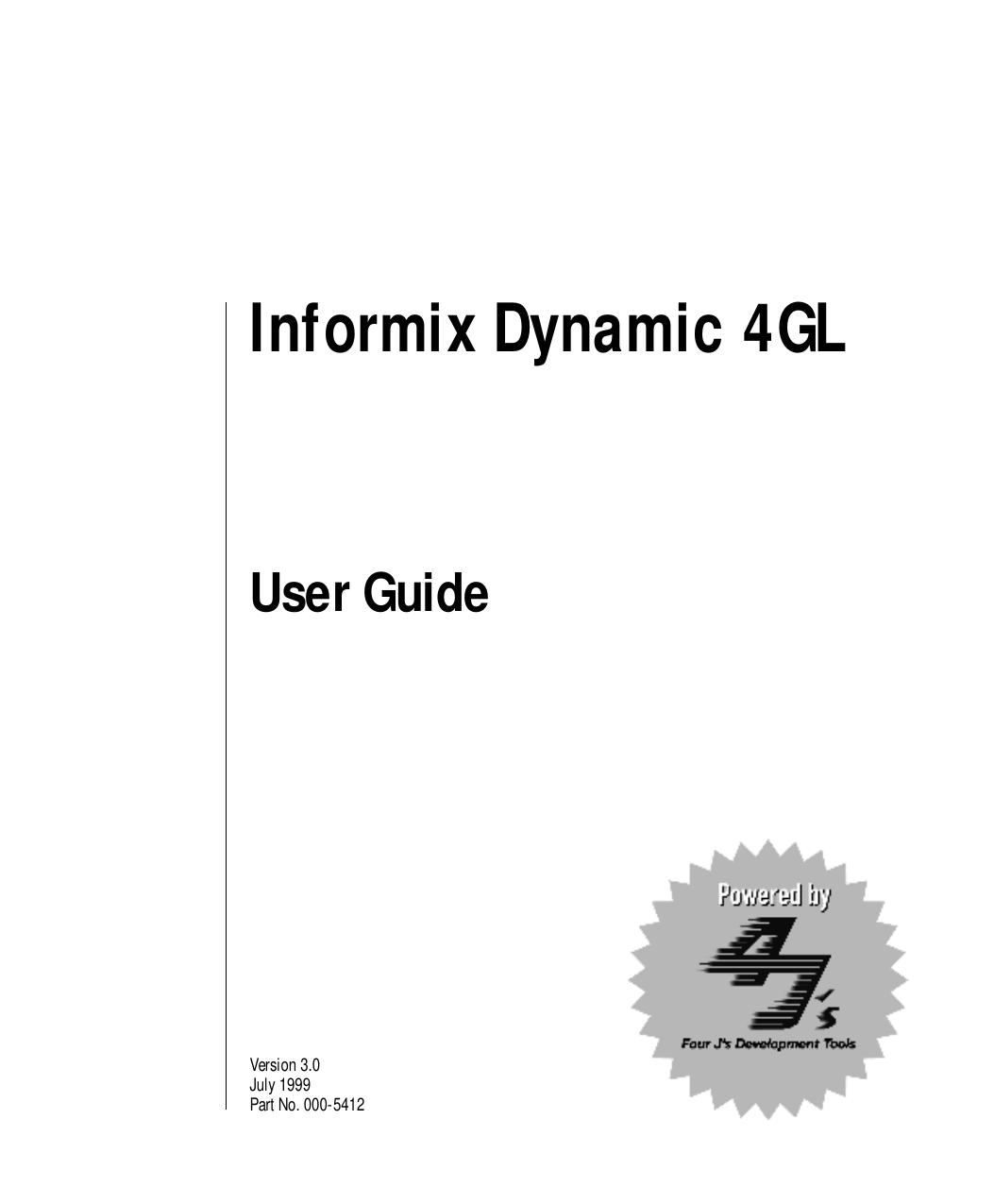 Informix Dynamic 4GL User Guide, Version 3.0