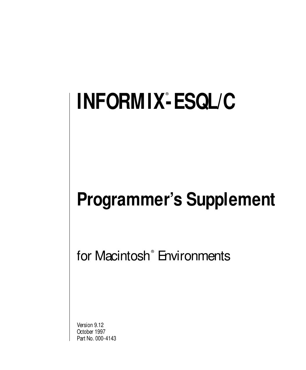 INFORMIX-ESQL/C Programmer's Supplement for Macintosh Environments, Version 9.12