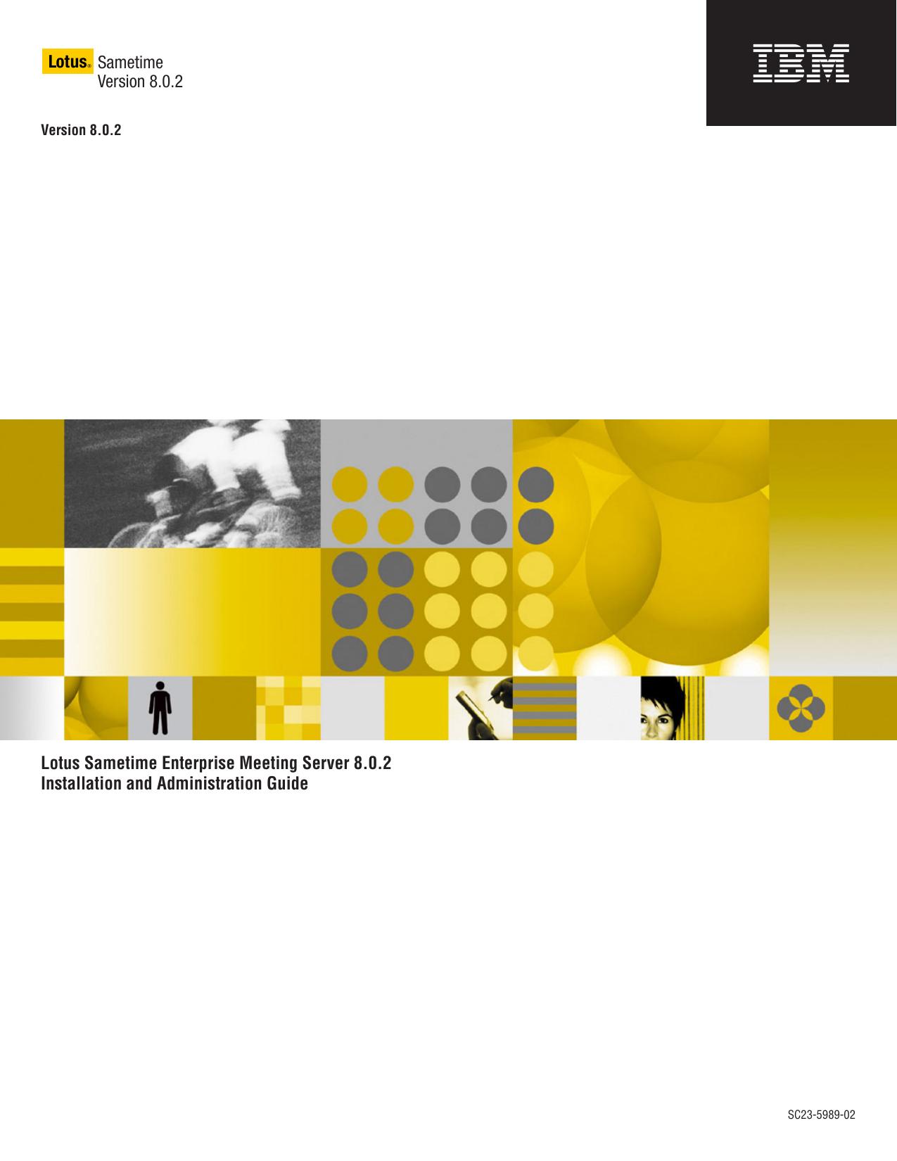 Lotus Sametime Enterprise Meeting Server: Installation and Administration Guide