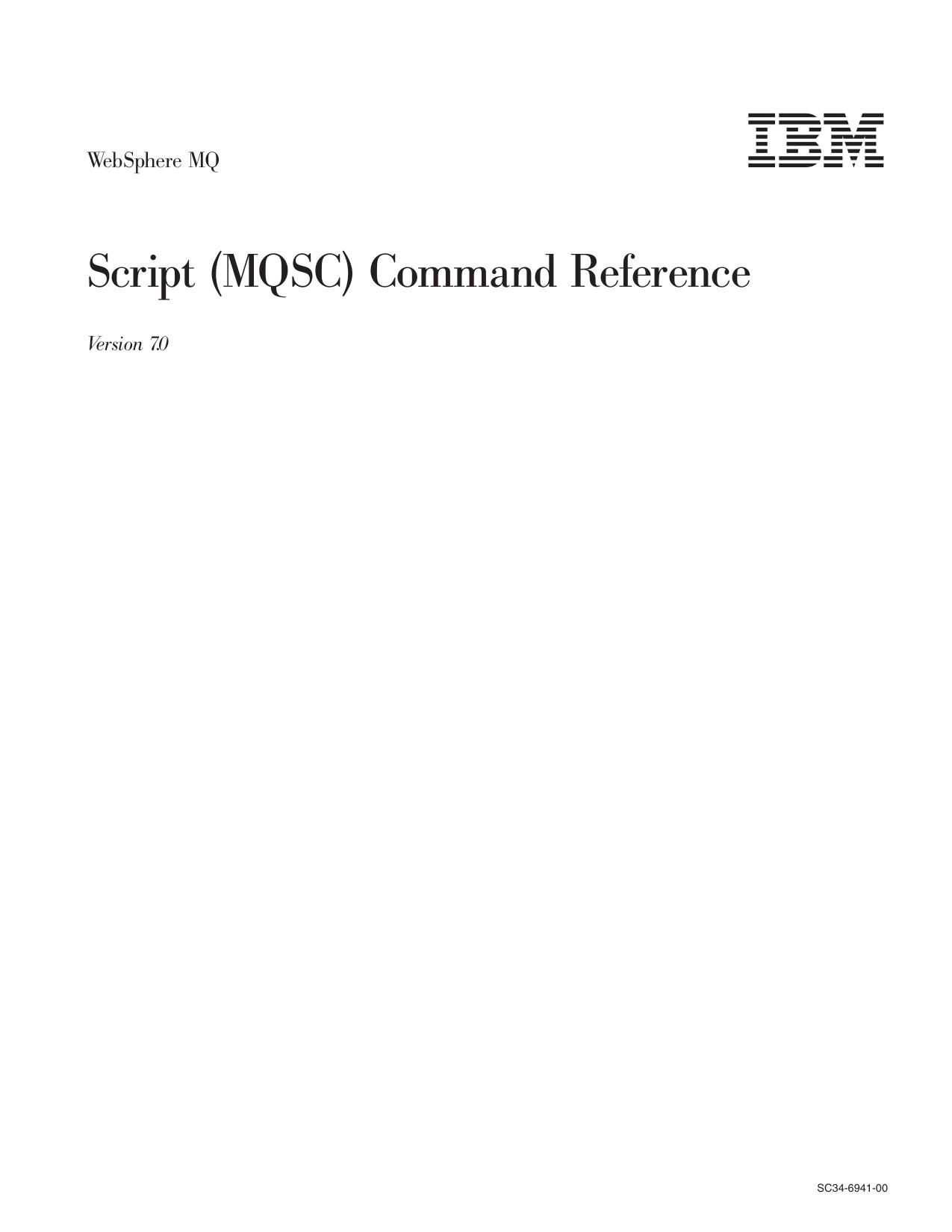 WebSphere MQ: Script (MQSC) Command Reference