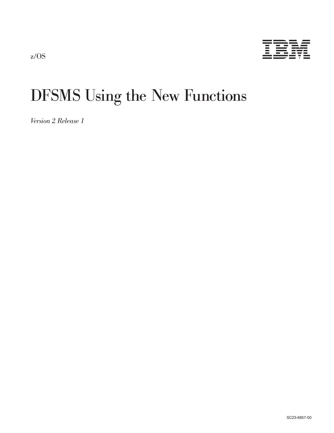 z/OS V2R1.0 DFSMS Using the New Functions