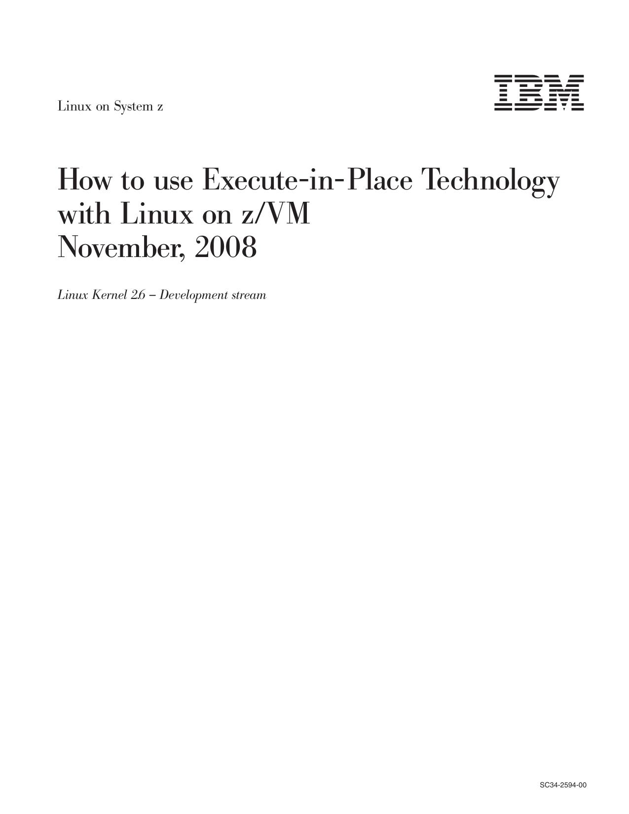 How to use Execute-in-Place Technology with Linux on z/VM – November, 2008