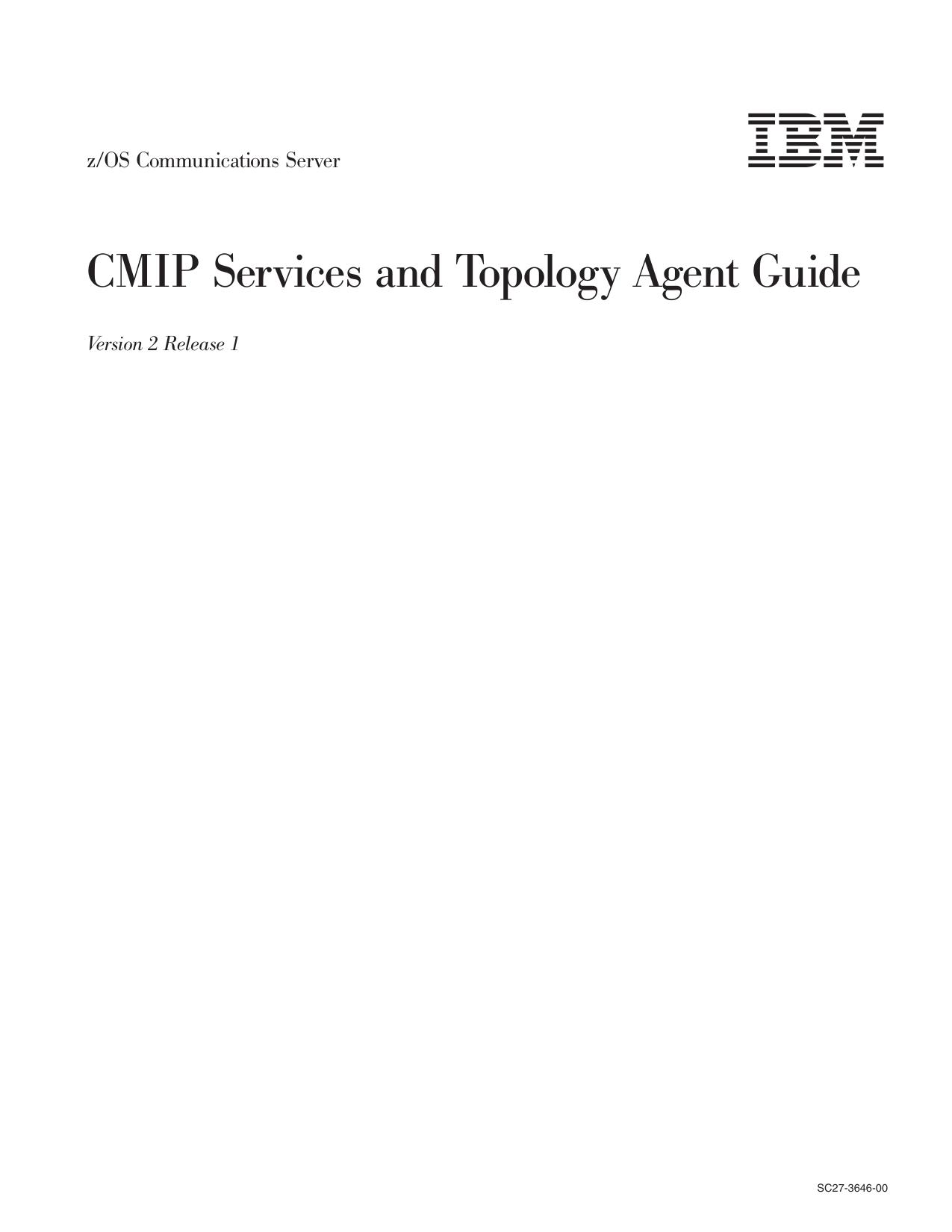 z/OS V2R1.0 Communications Server: CMIP Services and Topology Agent Guide