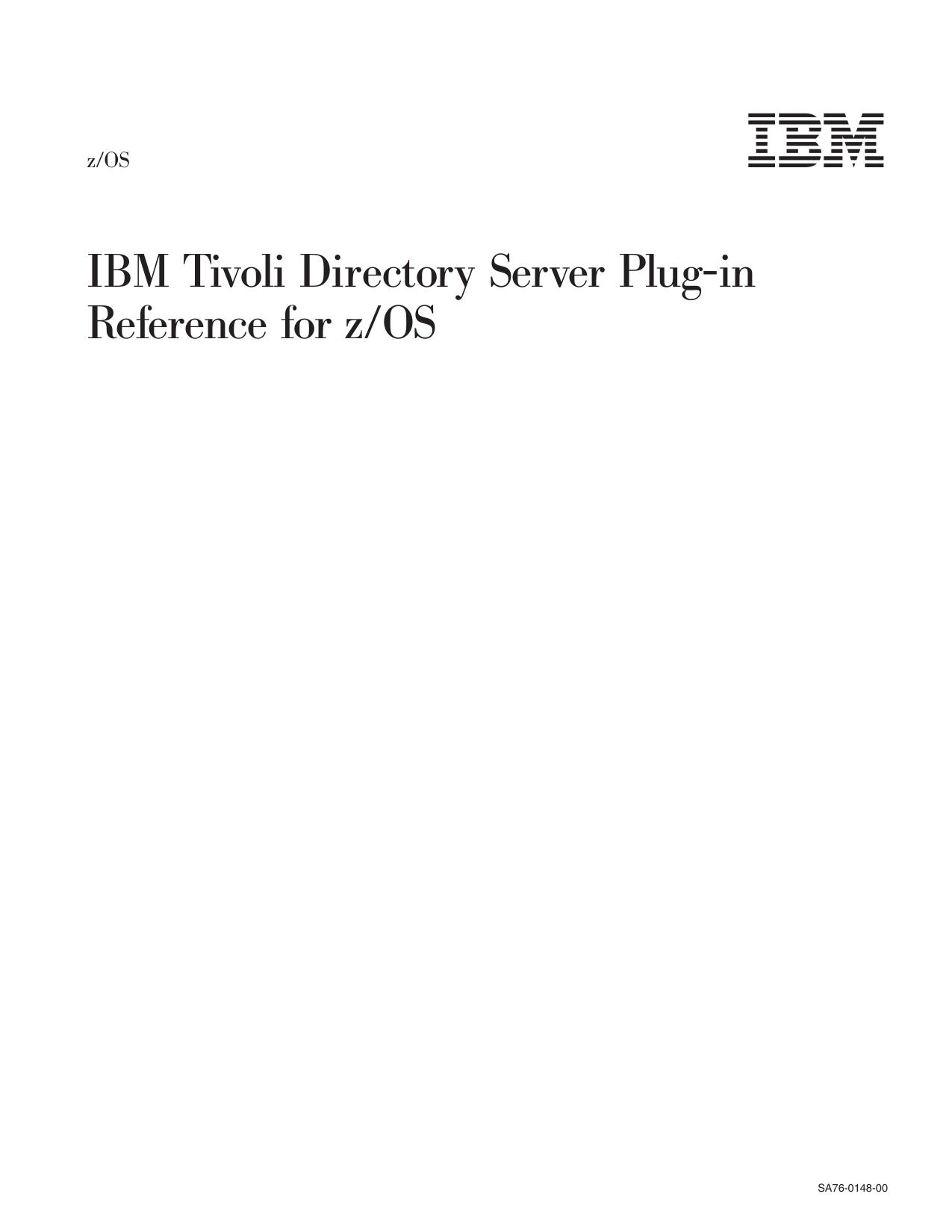 V1R10.0 IBM Tivoli Directory Server Plug-in Reference for z/OS
