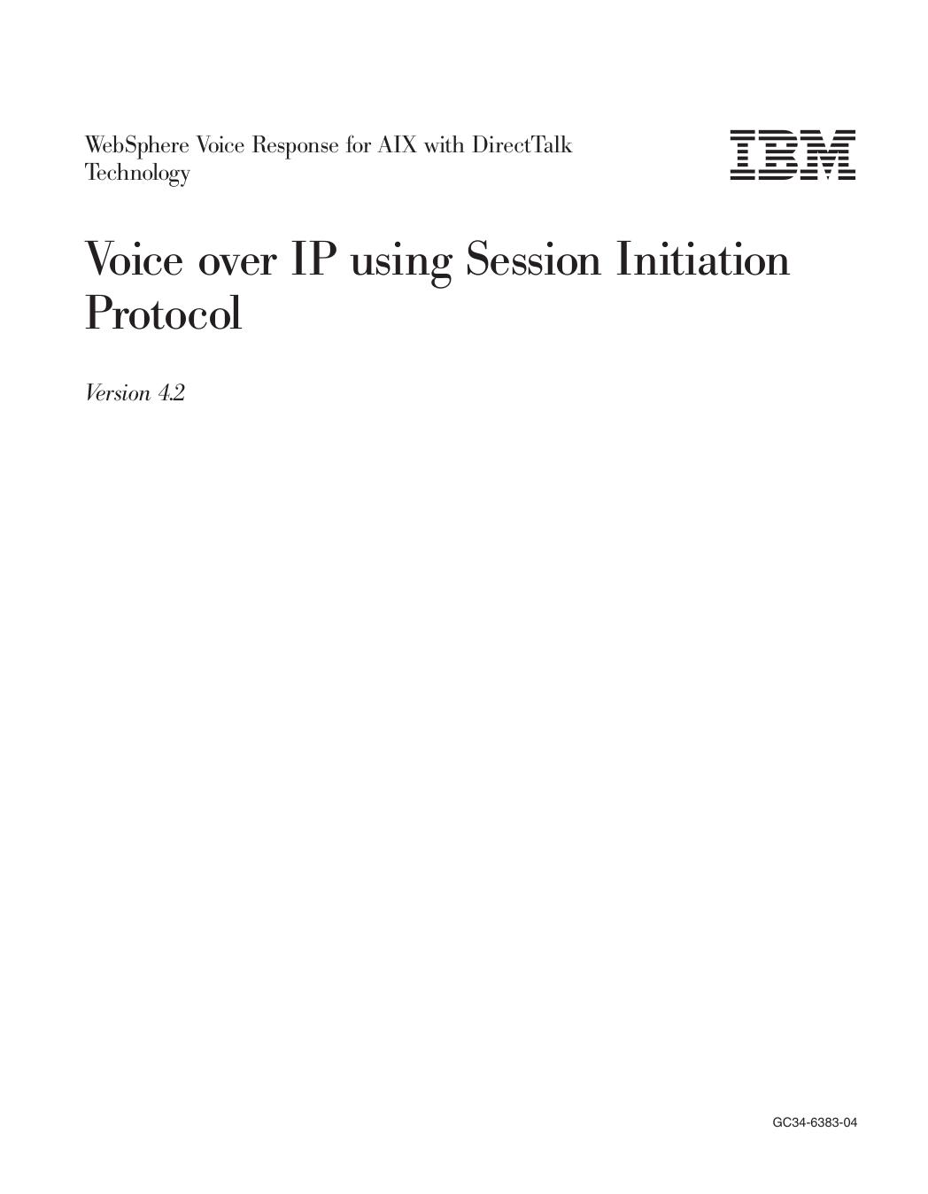 Voice over IP using Session Initiation Protocol