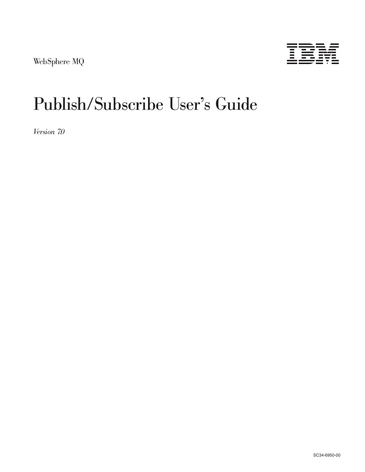 WebSphere MQ: Publish/Subscribe User's Guide