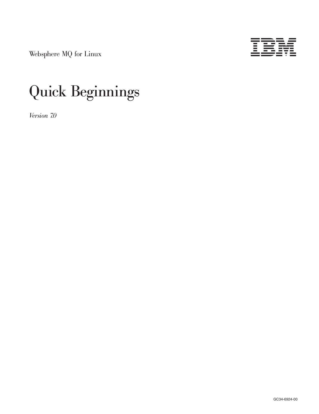 Websphere MQ for Linux: Quick Beginnings