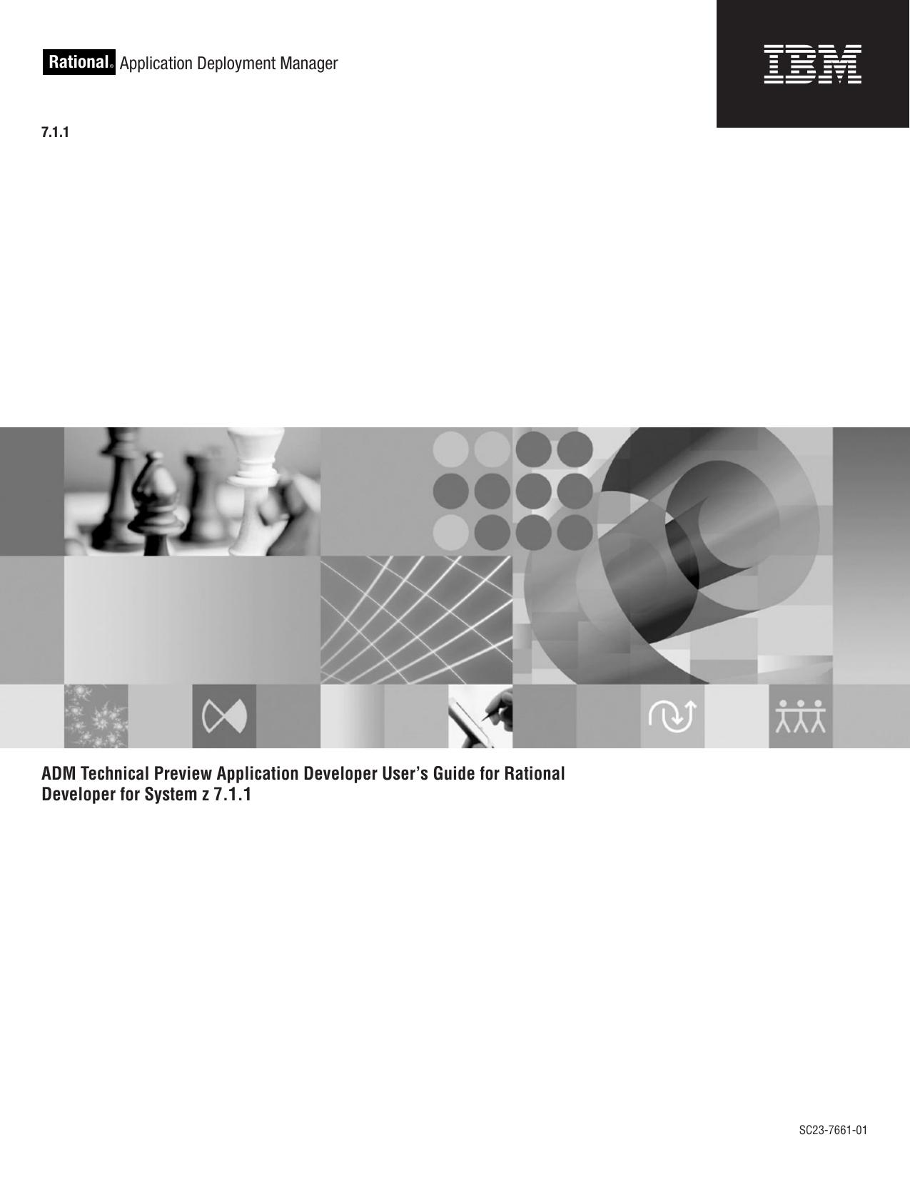 IBM Rational Application Deployment Manager: ADM Technical Preview Application Developer User's Guide for Rational Developer for System z 7.1.1