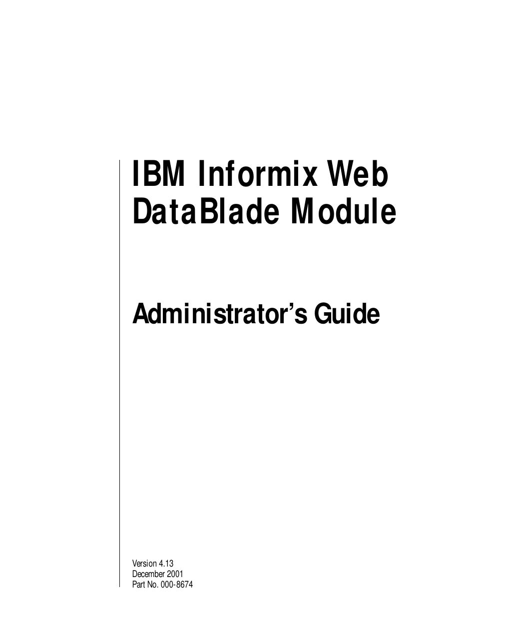 IBM Informix Web DataBlade Module Administrator's Guide, Version 4.13