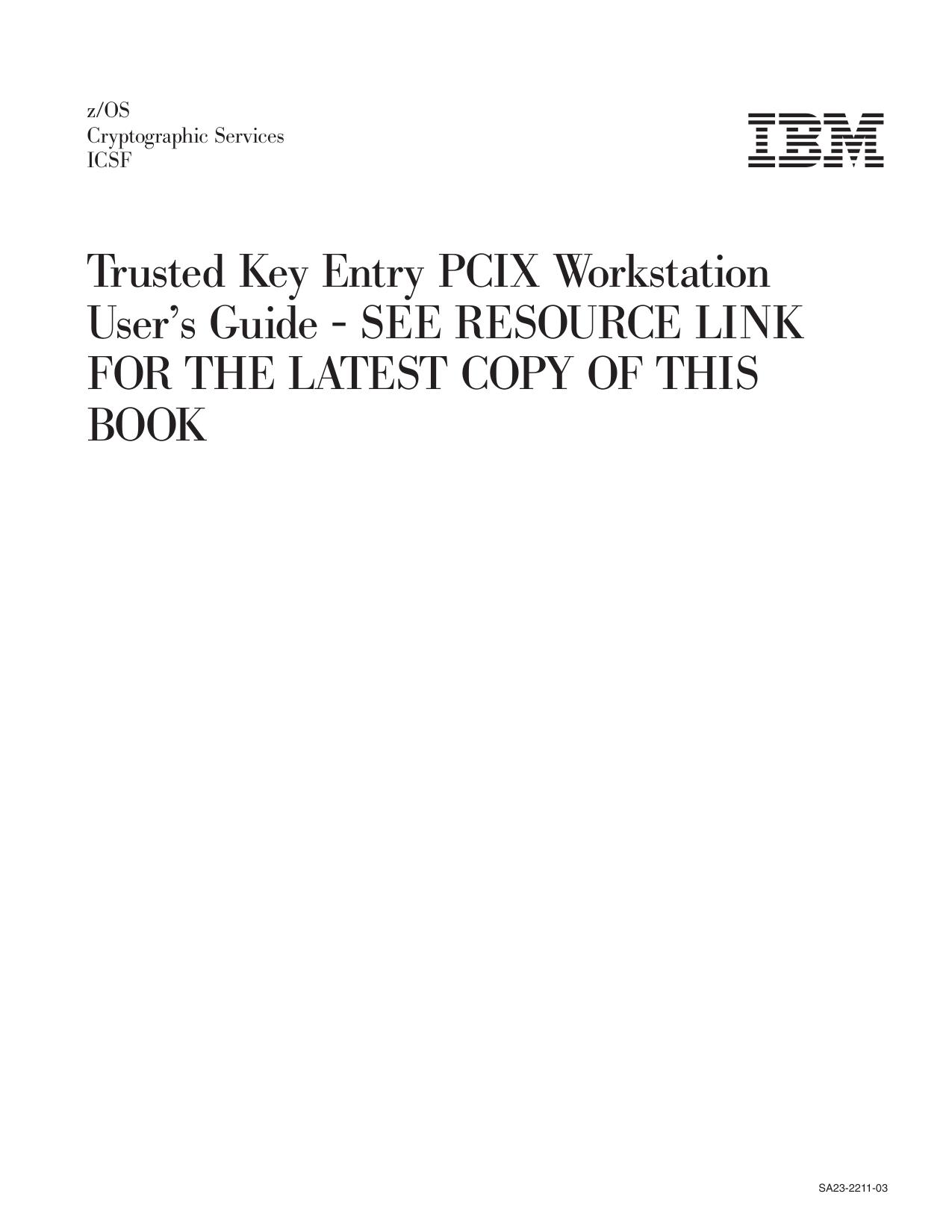 z/OS V1R9.0 ICSF TKE PCIX Workstation User's Guide