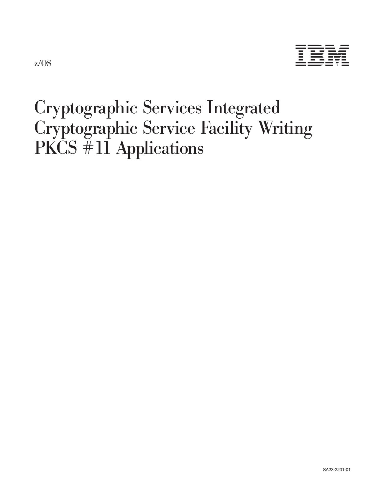 z/OS V1R9.0 ICSF Writing PKCS #11 Applications