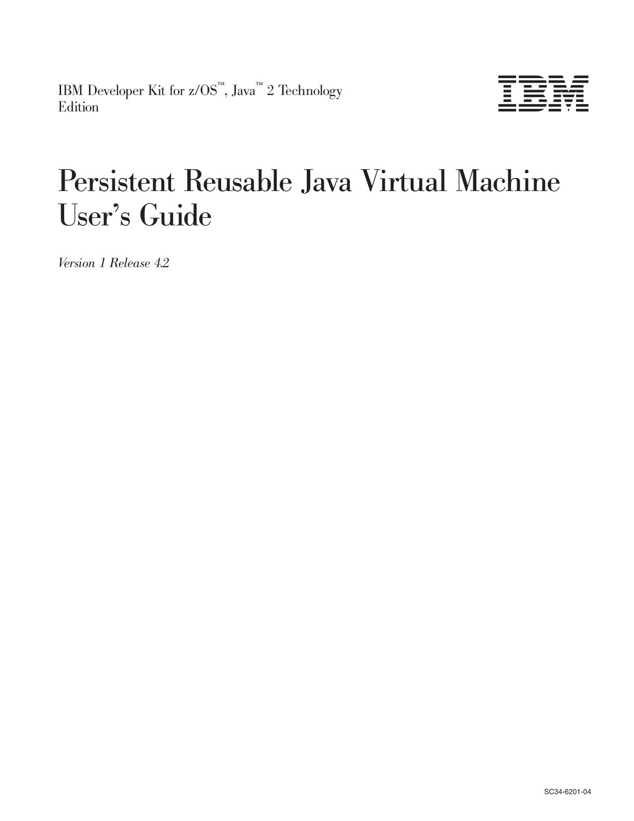 Persistent Reusable Java Virtual Machines User's Guide
