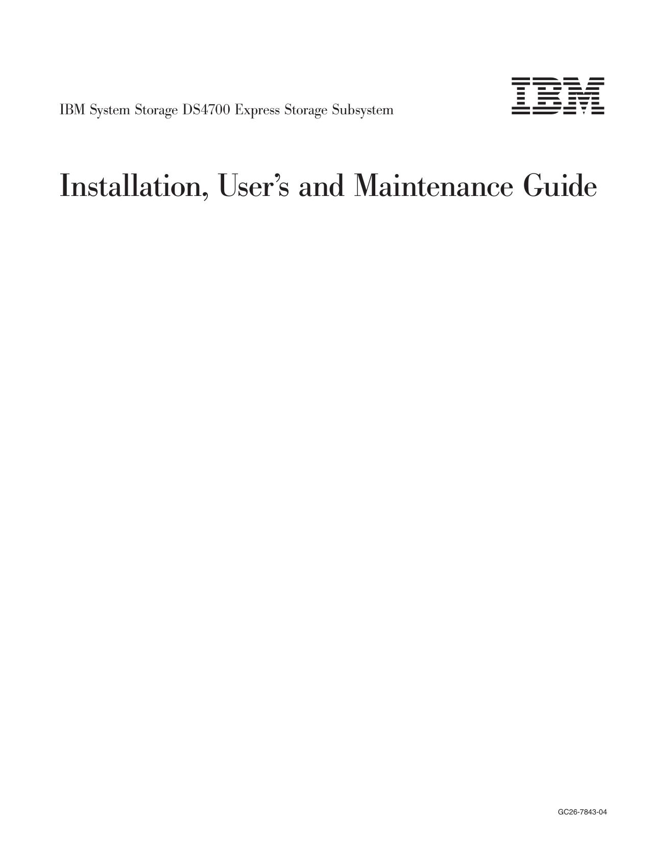 IBM System Storage DS4700 Express Storage Subsystem: Installation, User’s and Maintenance Guide