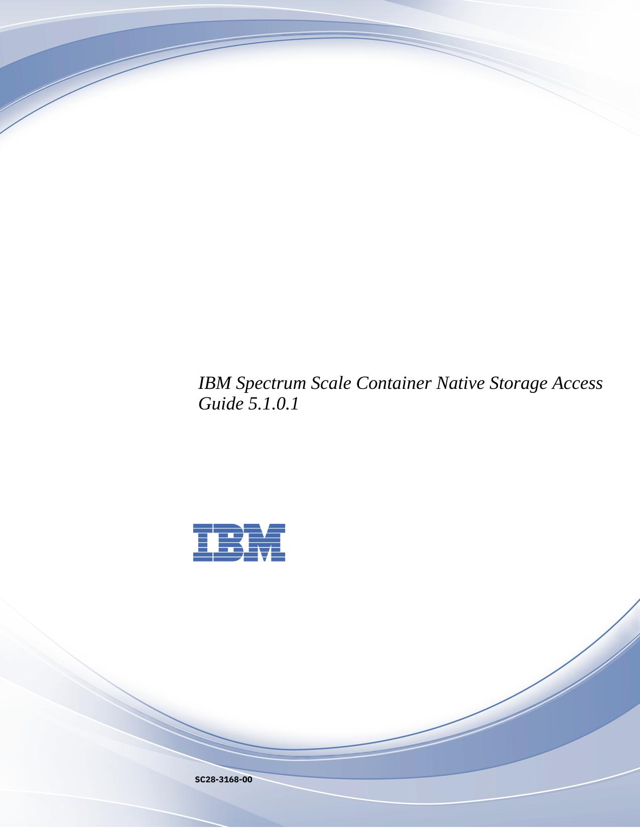 IBM Spectrum Scale Container Native Storage Access Guide 5.1.0.1