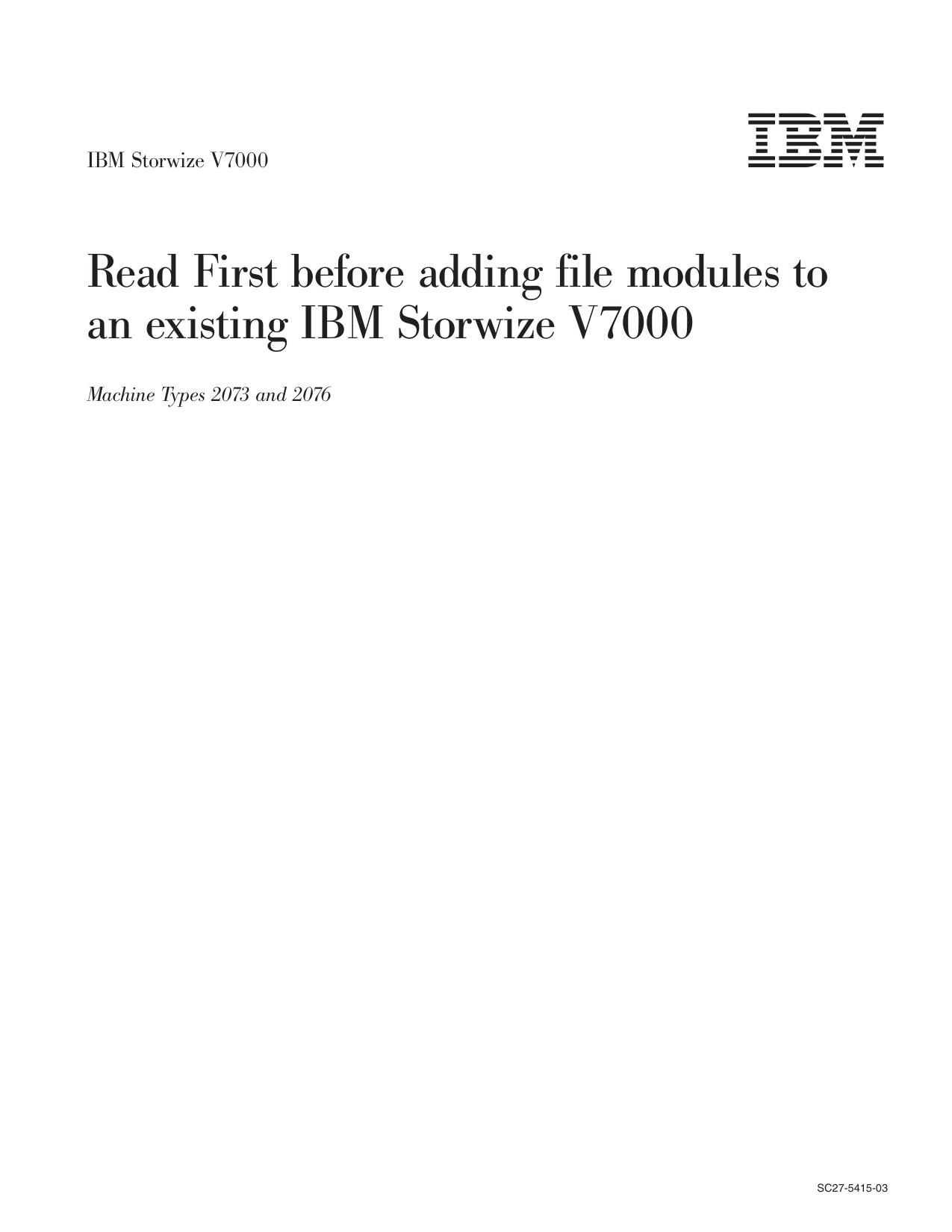 IBM Storwize V7000: Read First before adding file modules to an existing IBM Storwize V7000