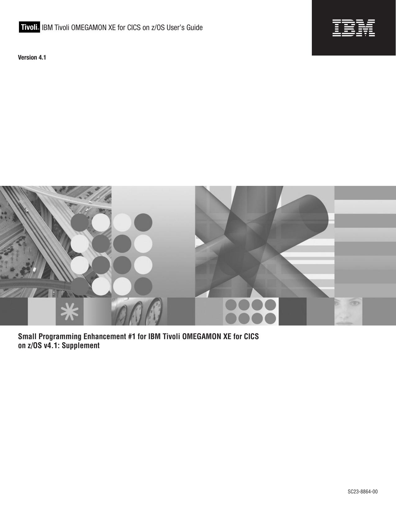SPE #1 for OMEGAMON XE for CICS on z/OS v4.1 User's Guide Supplement