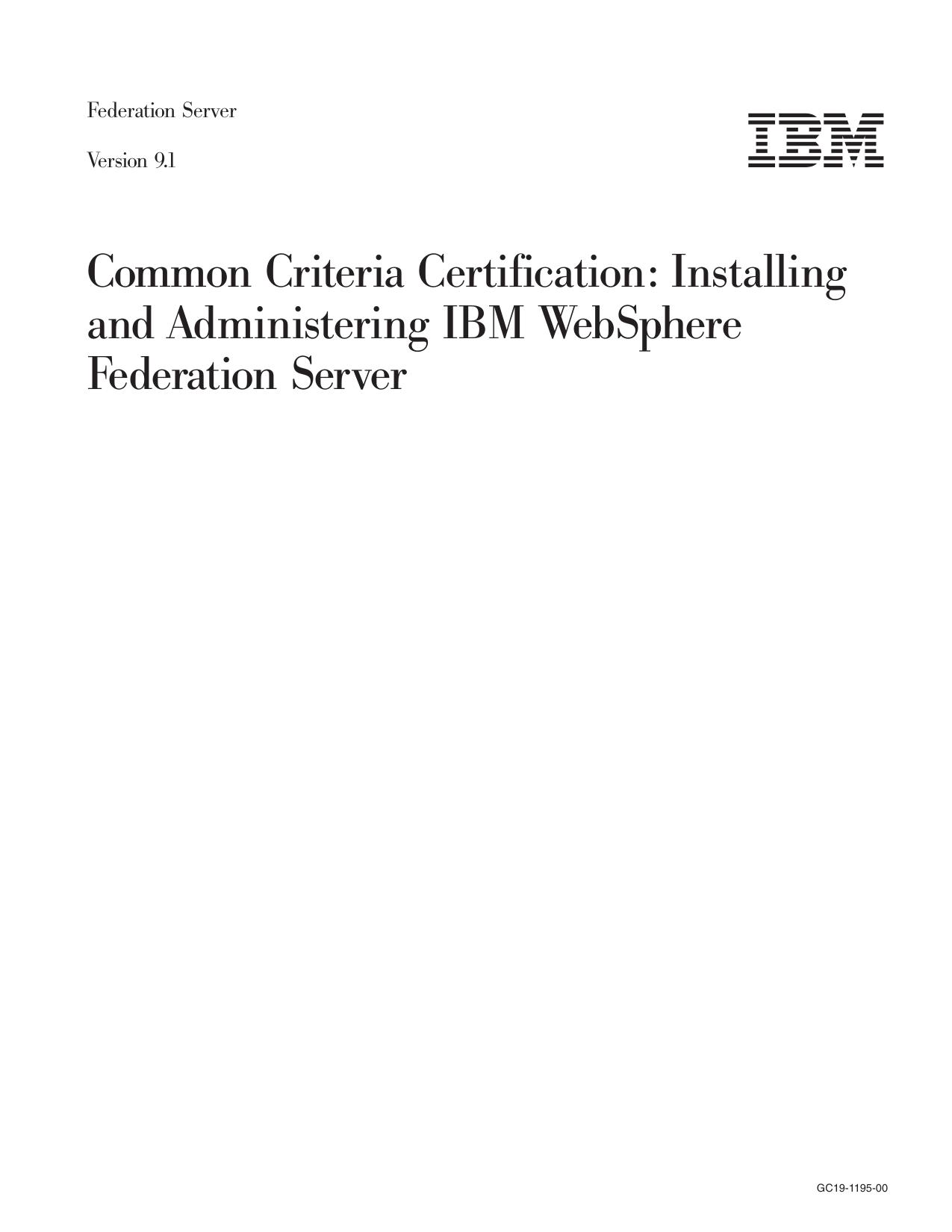 Common Criteria Certification: Installing and Administering IBM WebSphere Federation Server