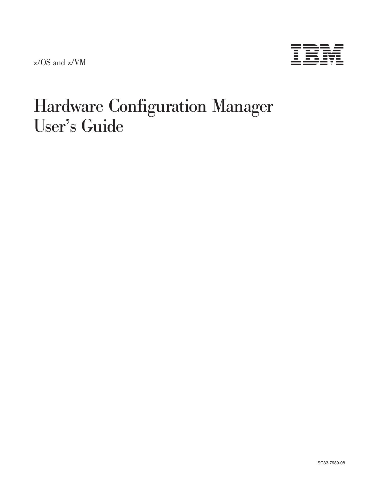 z/OS V1R9.0 and z/VM V5R3.0 HCM User's Guide