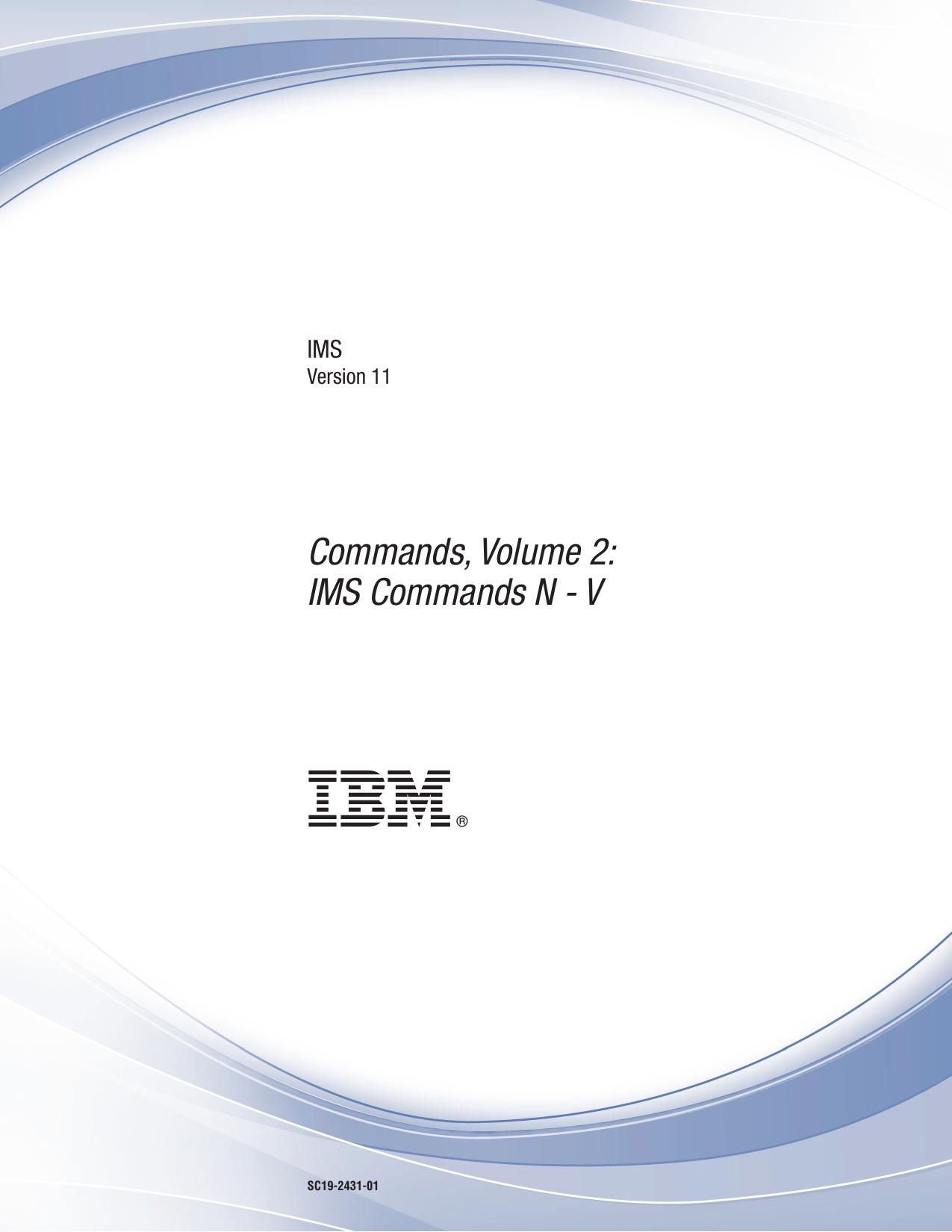 Commands, Volume 2: IMS Commands N - V