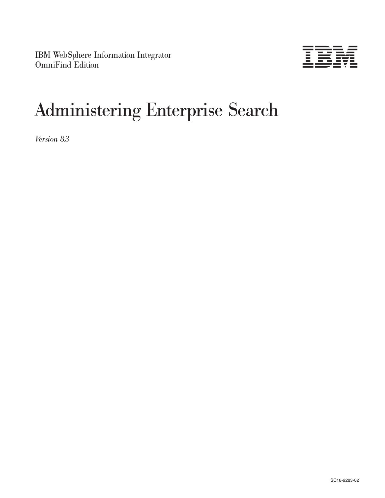WebSphere II OmniFind Edition: Administering Enterprise Search