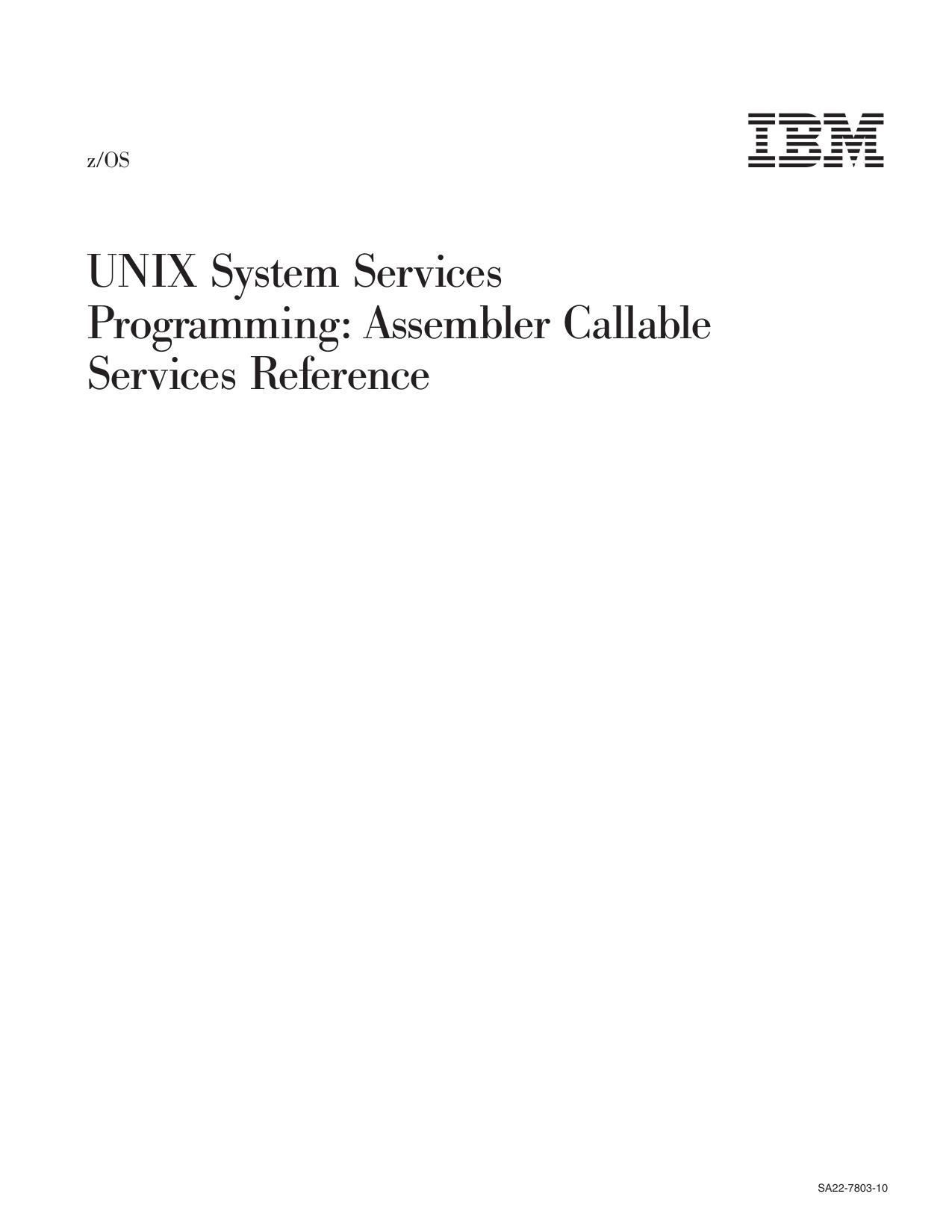 z/OS V1R9.0 UNIX System Services Programming: Assembler Callable Services Reference