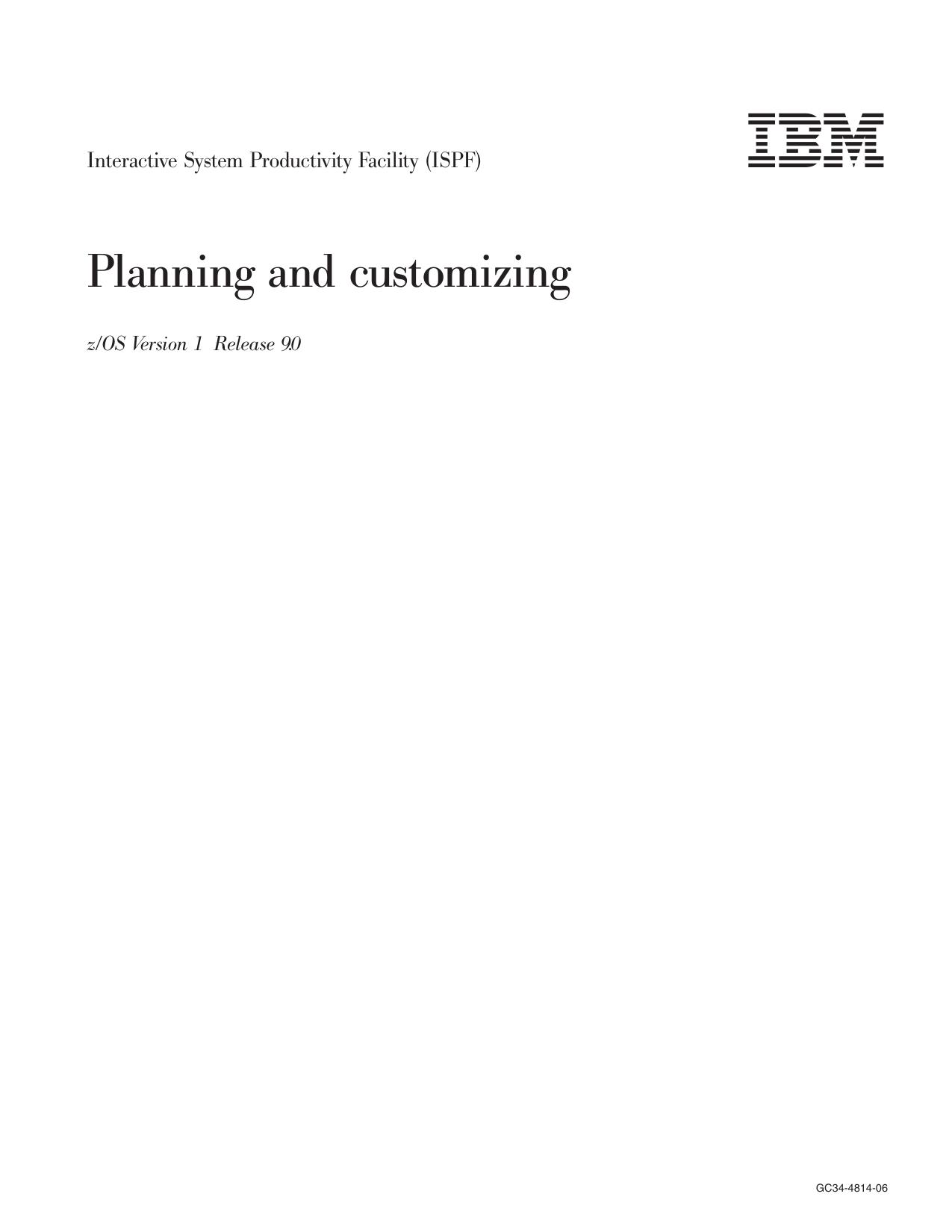 z/OS V1R9.0 ISPF Planning and Customizing