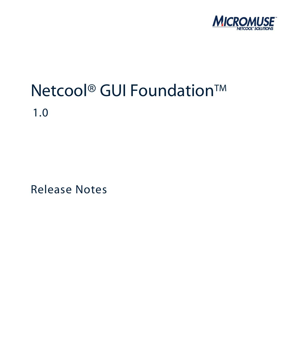 Netcool GUI Foundation Release Notes 1.0