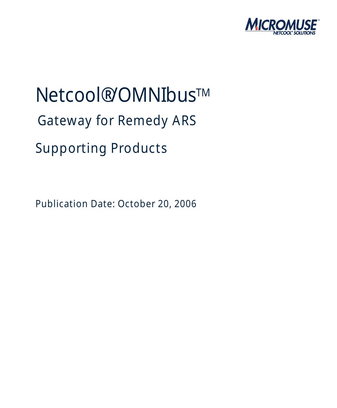 Netcool/OMNIbus Gateway for Remedy ARS