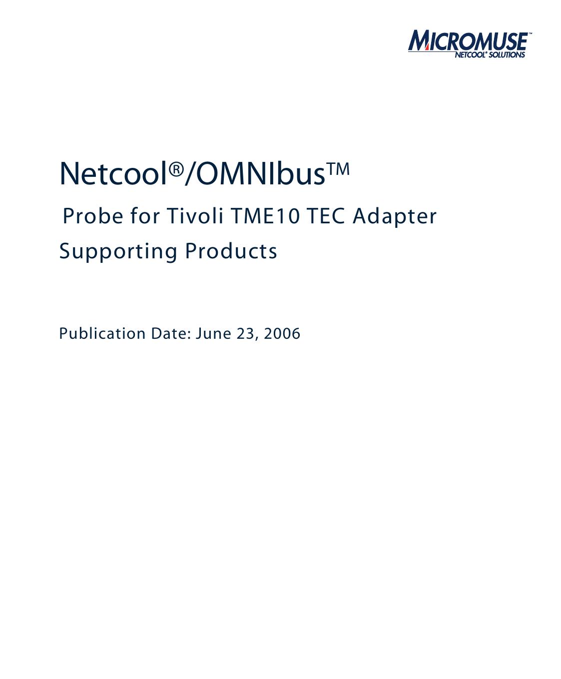Netcool/OMNIbus Probe for Tivoli TME10 TEC Adapter