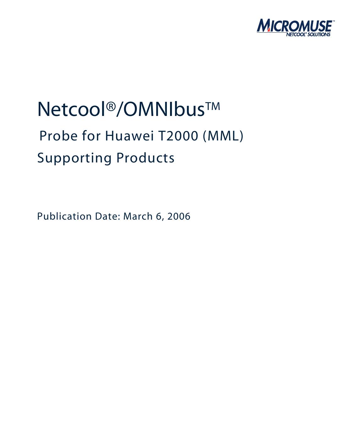 Netcool/OMNIbus Probe for Huawei T2000 (MML)